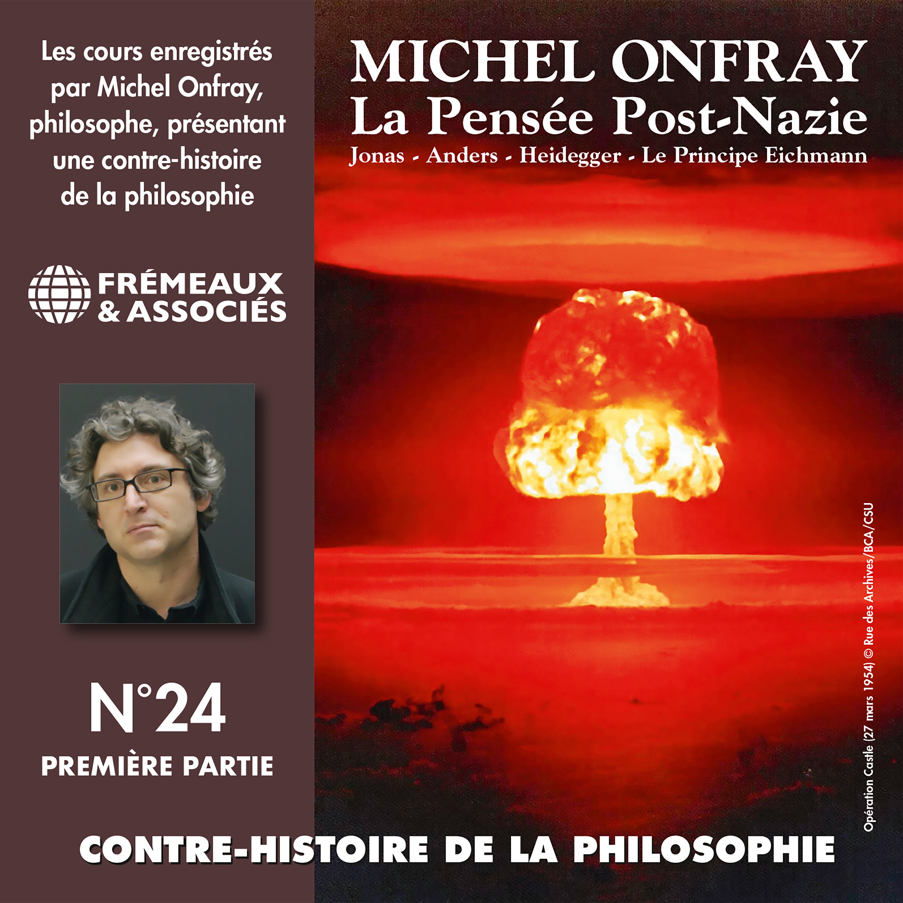 Contre-histoire de la philosophie (Volume 24.1) - La pensée post-nazie : Jonas, Anders, Heidegger, le principe Eichmann