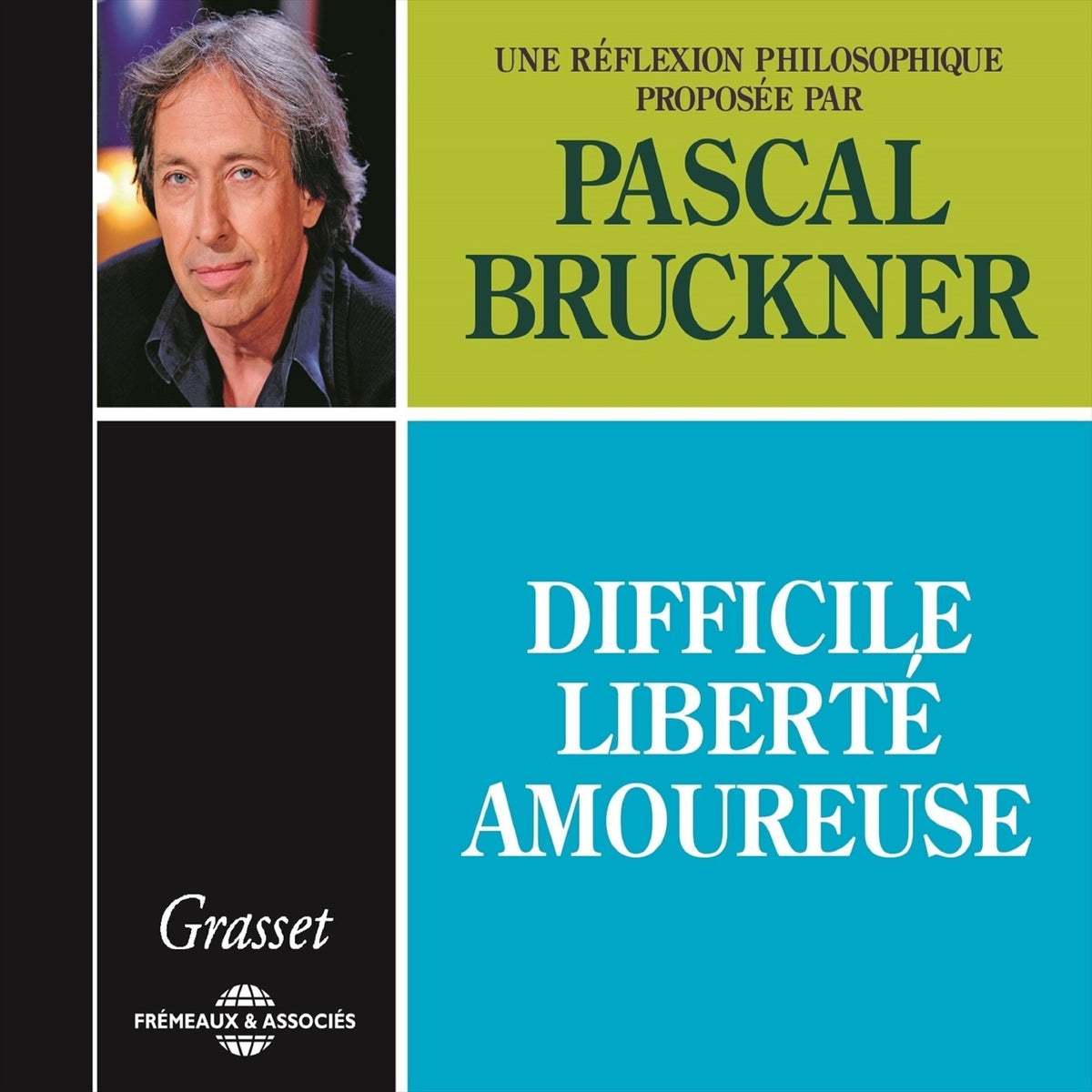 Difficile liberté amoureuse
