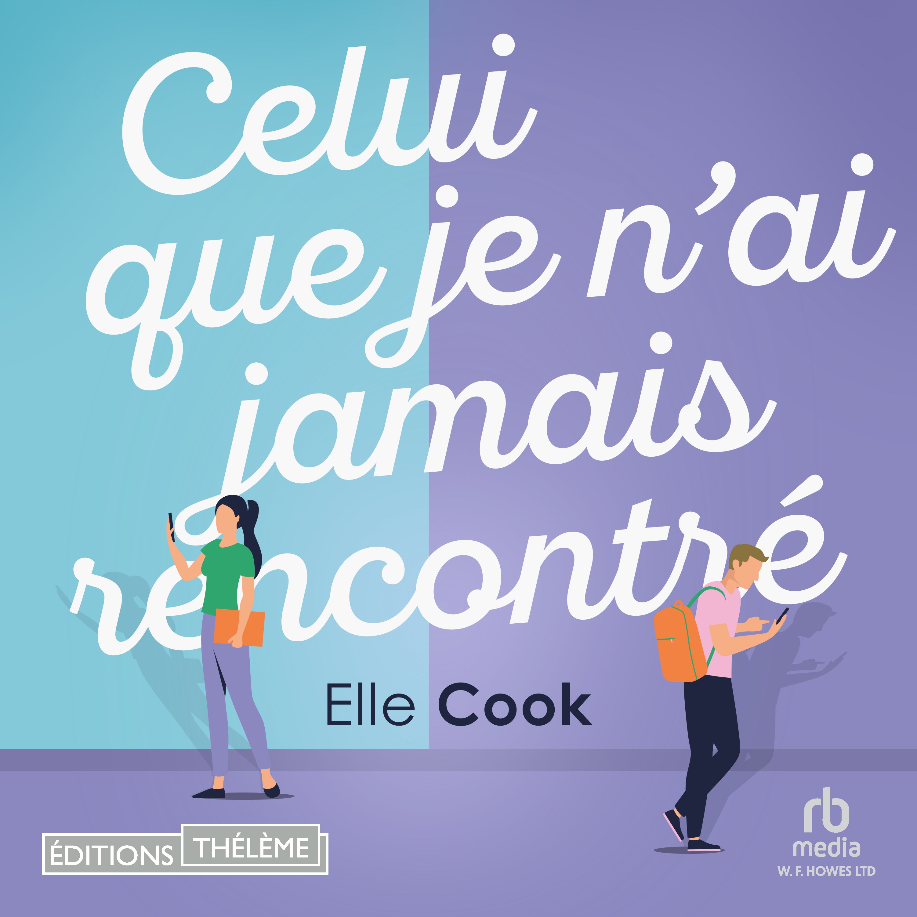 Celui que je n'ai jamais rencontré