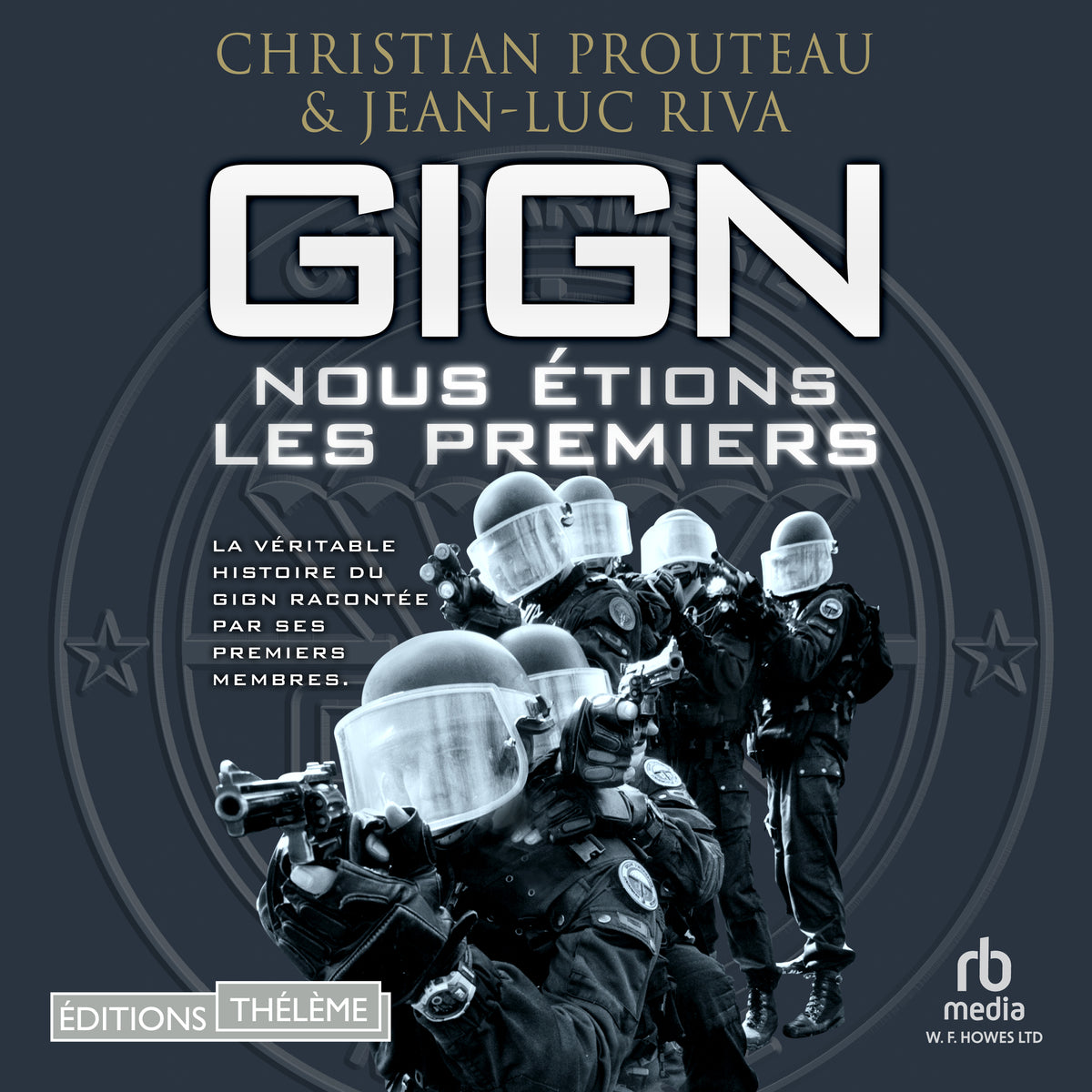 GIGN: nous étions les premiers