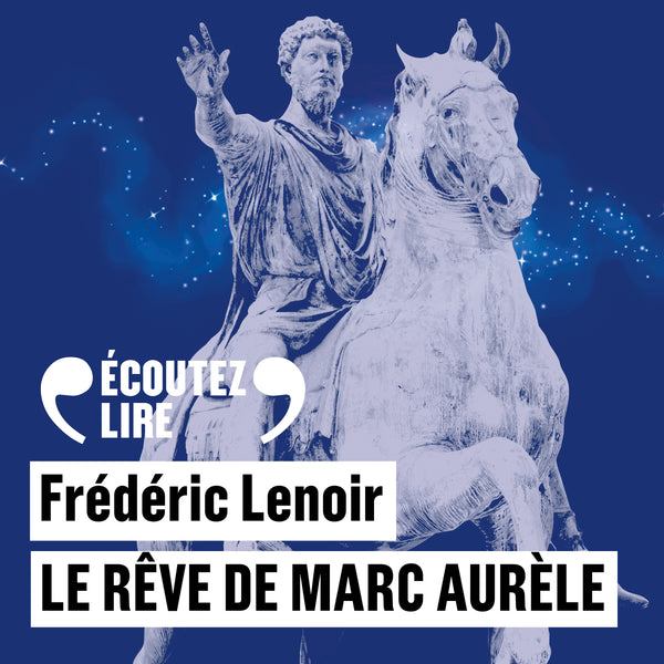 Le rêve de Marc Aurèle