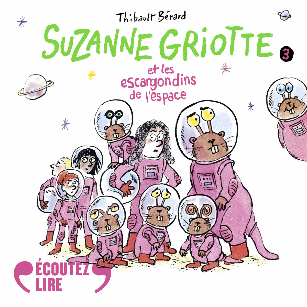 Suzanne Griotte et les escargondins de l'espace (Tome 3)
