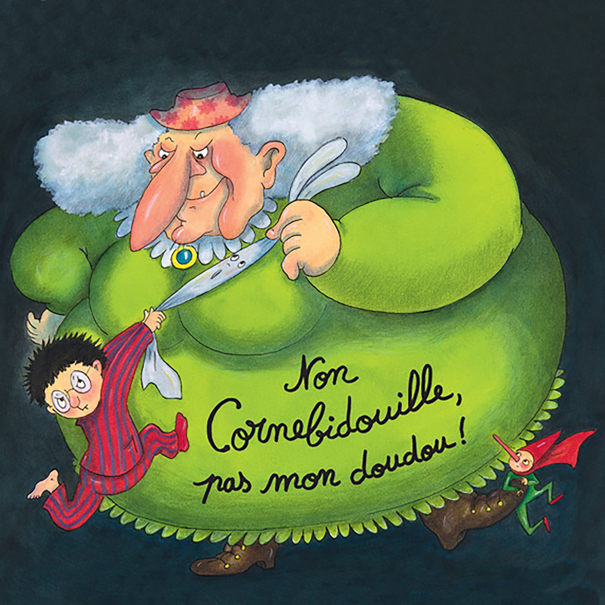 Non Cornebidouille, pas mon doudou !
