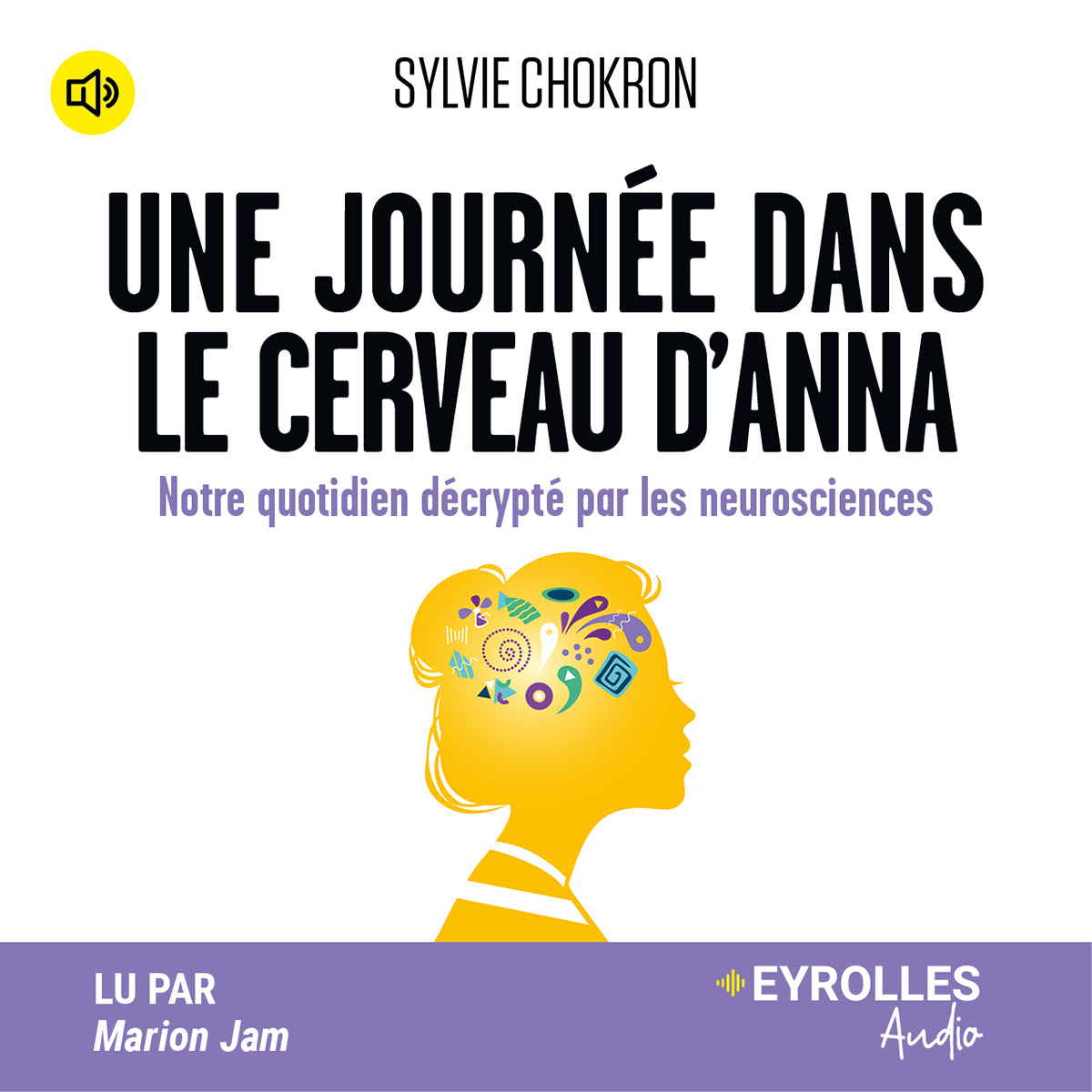 Une journée dans le cerveau d'Anna