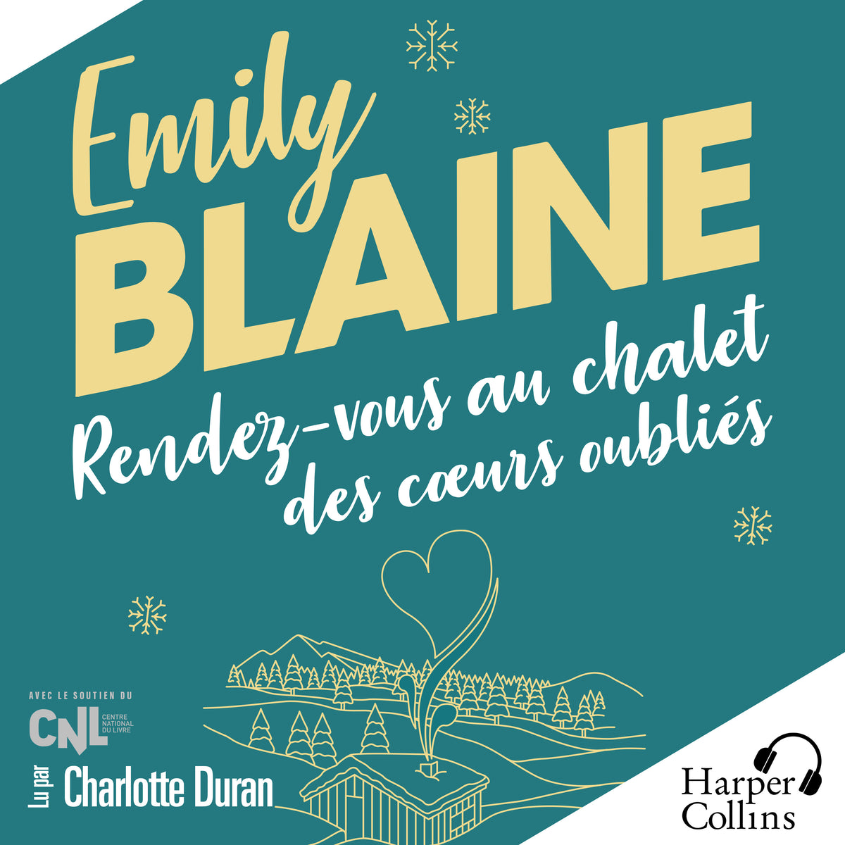 Rendez-vous au chalet des cœurs oubliés