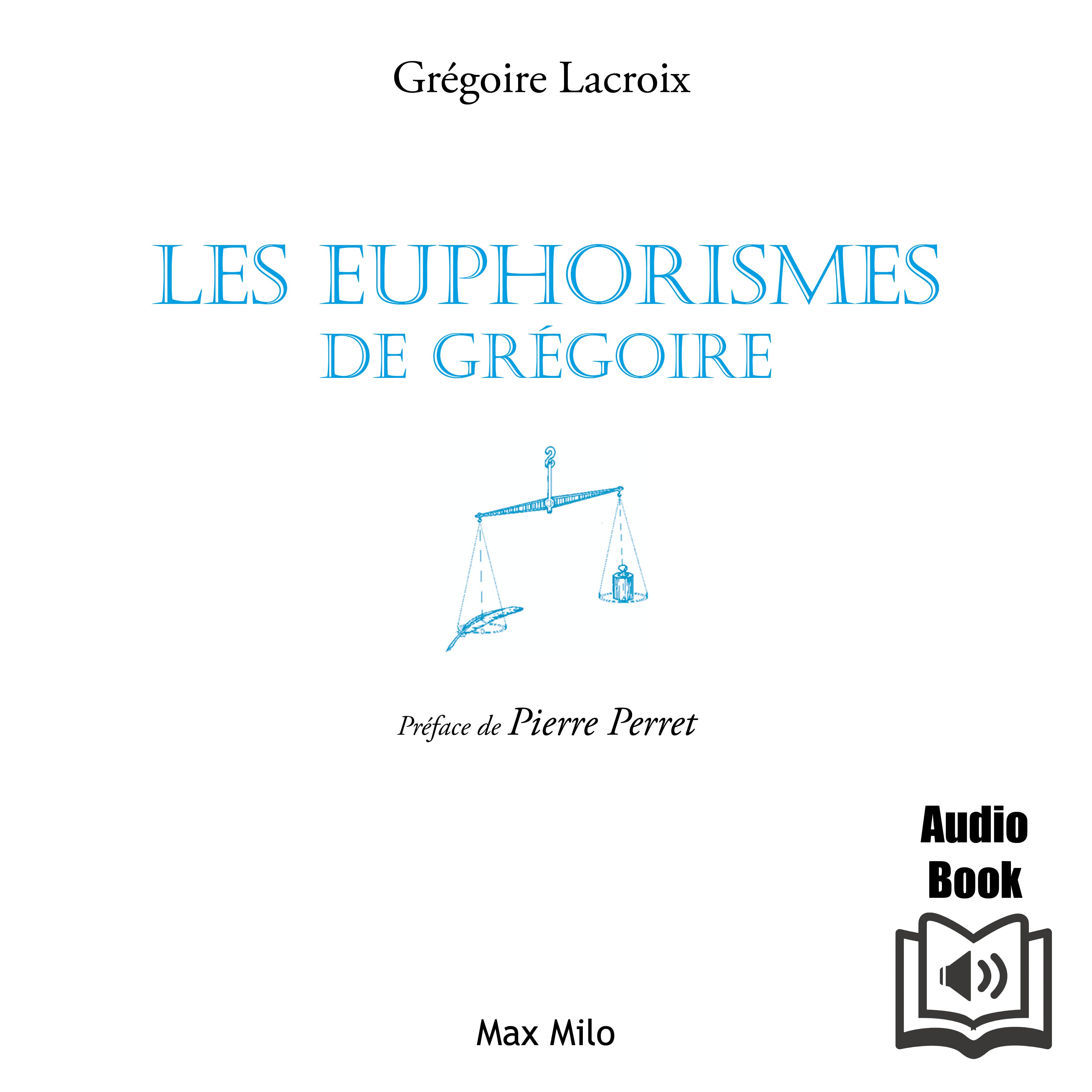 Les euphorismes de Grégoire (Tome 1)