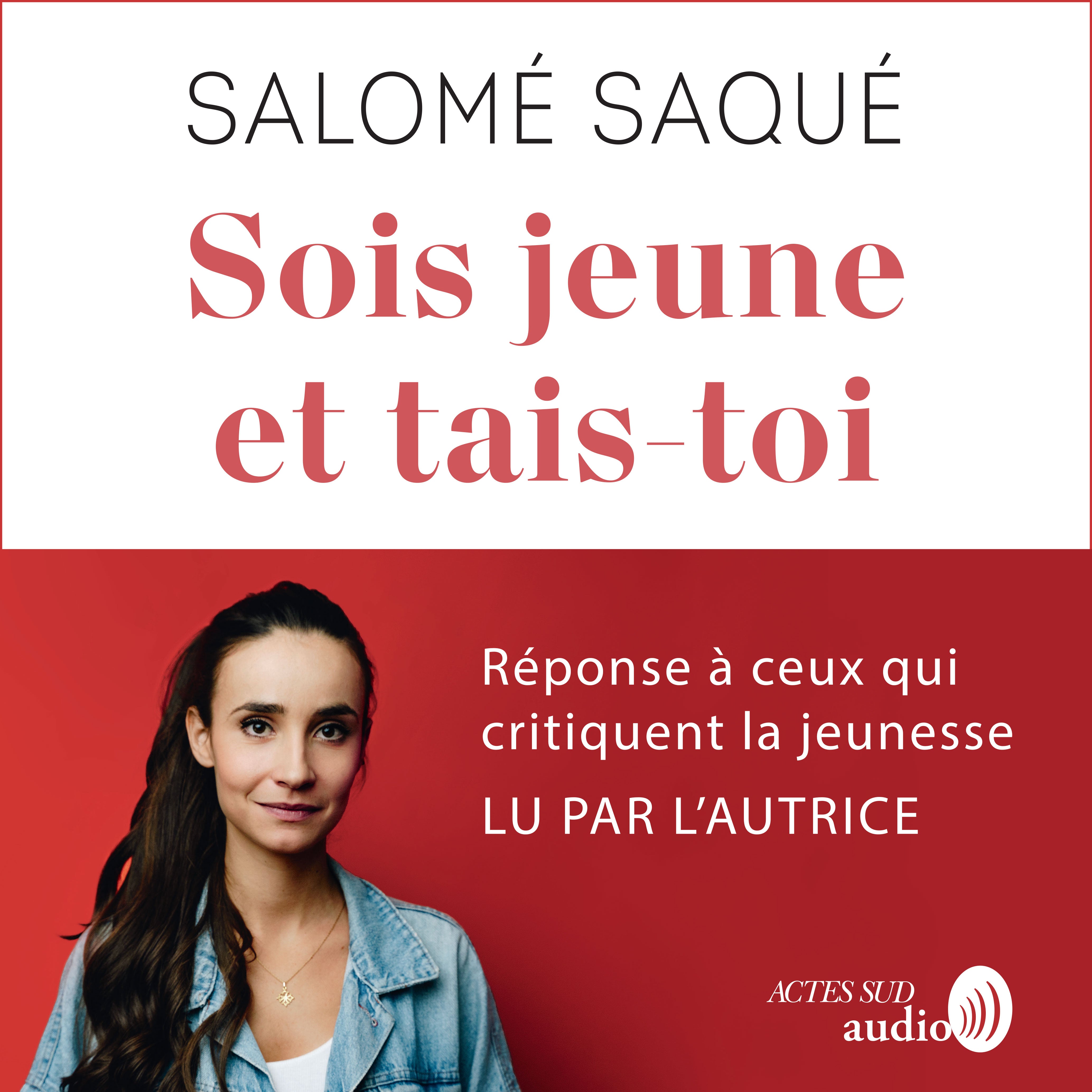 Sois jeune et tais-toi