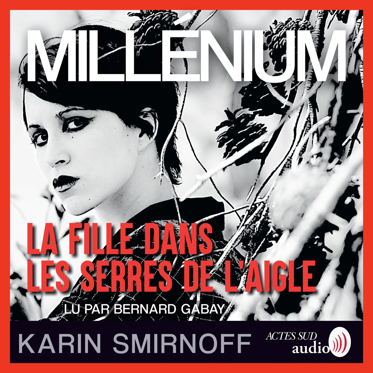 Millénium 7 - La Fille dans les serres de l'aigle