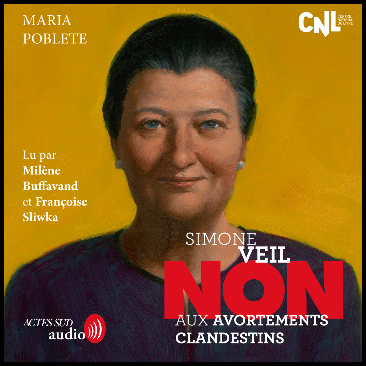 Simone Veil : "Non aux avortements clandestins"
