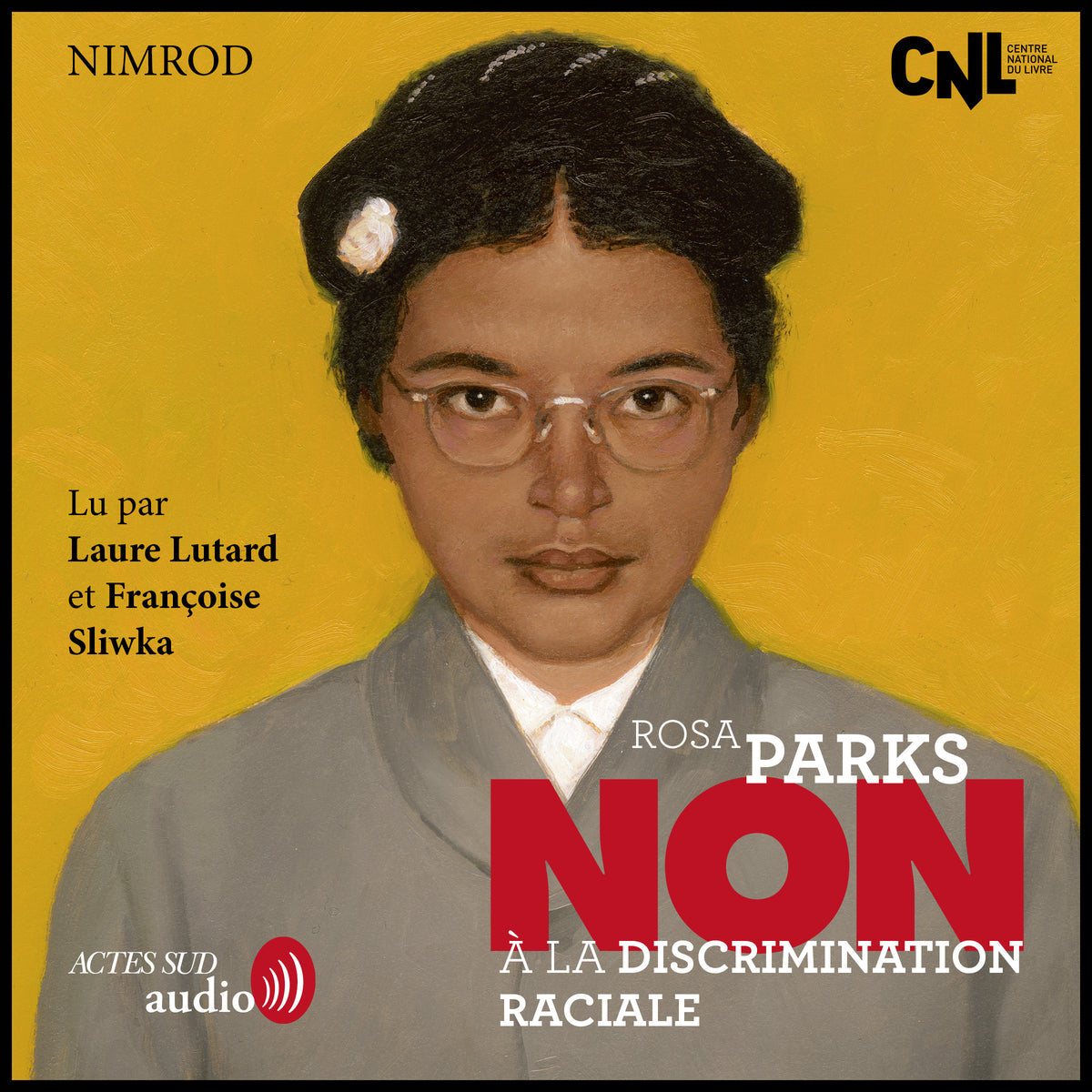 Rosa Parks : "Non à la discrimination raciale"