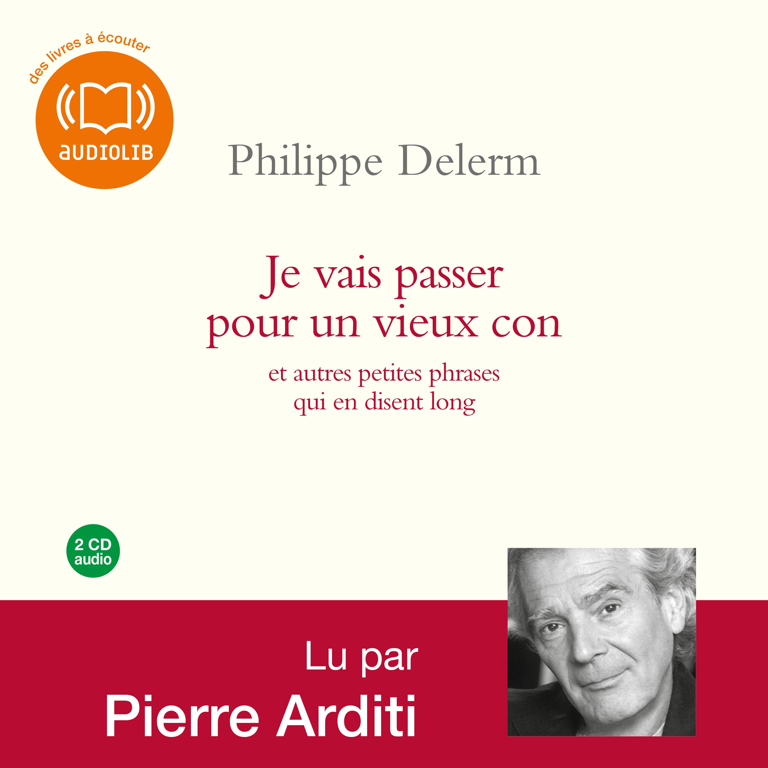 Je vais passer pour un vieux con