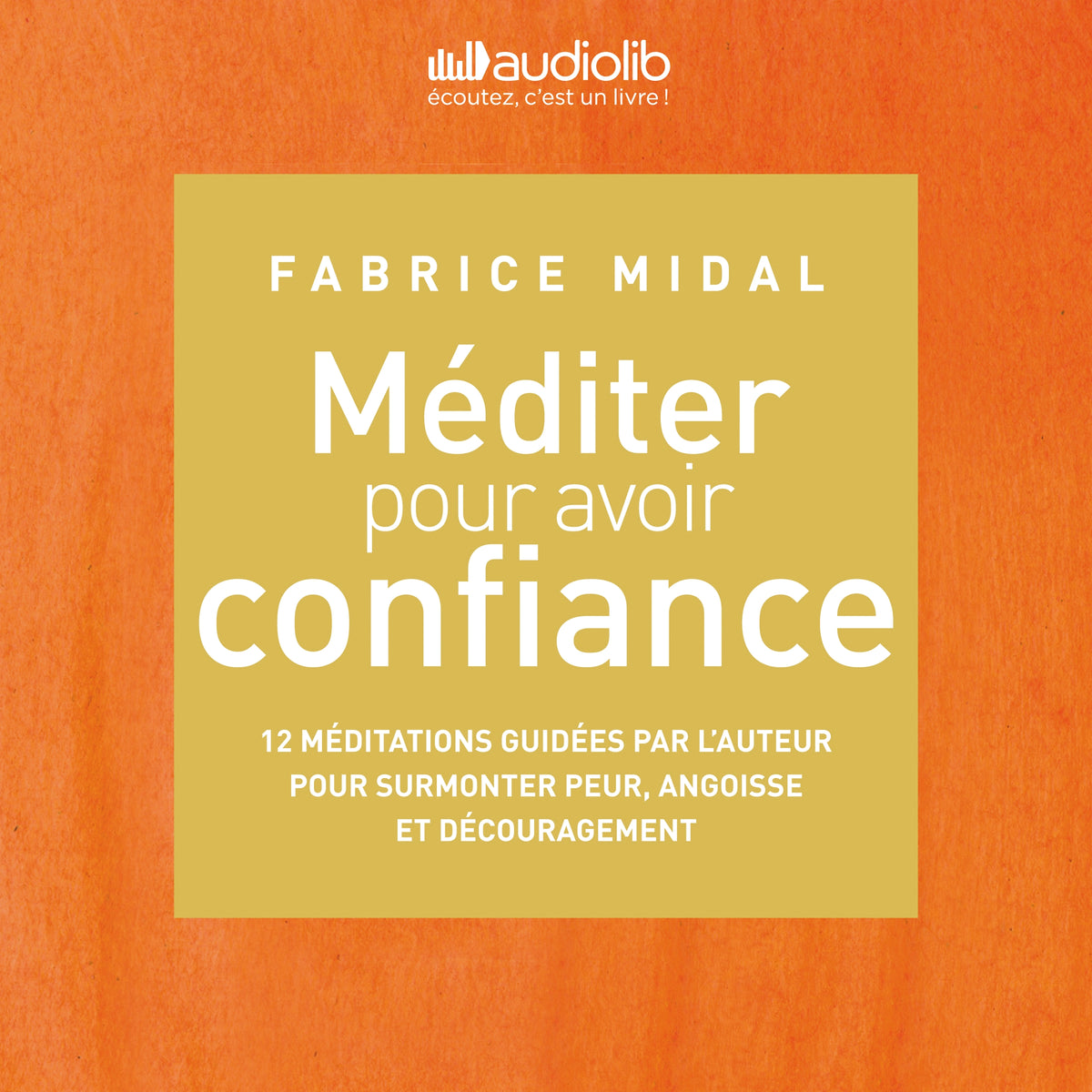 Méditer pour avoir confiance