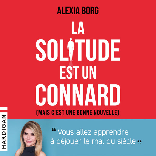 La solitude est un connard
