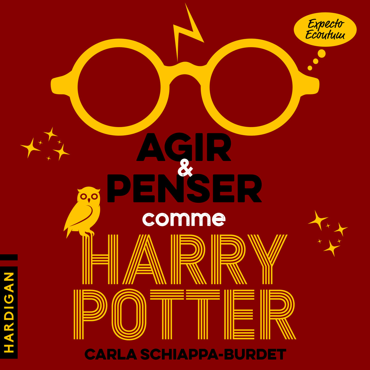 Agir et penser comme Harry Potter