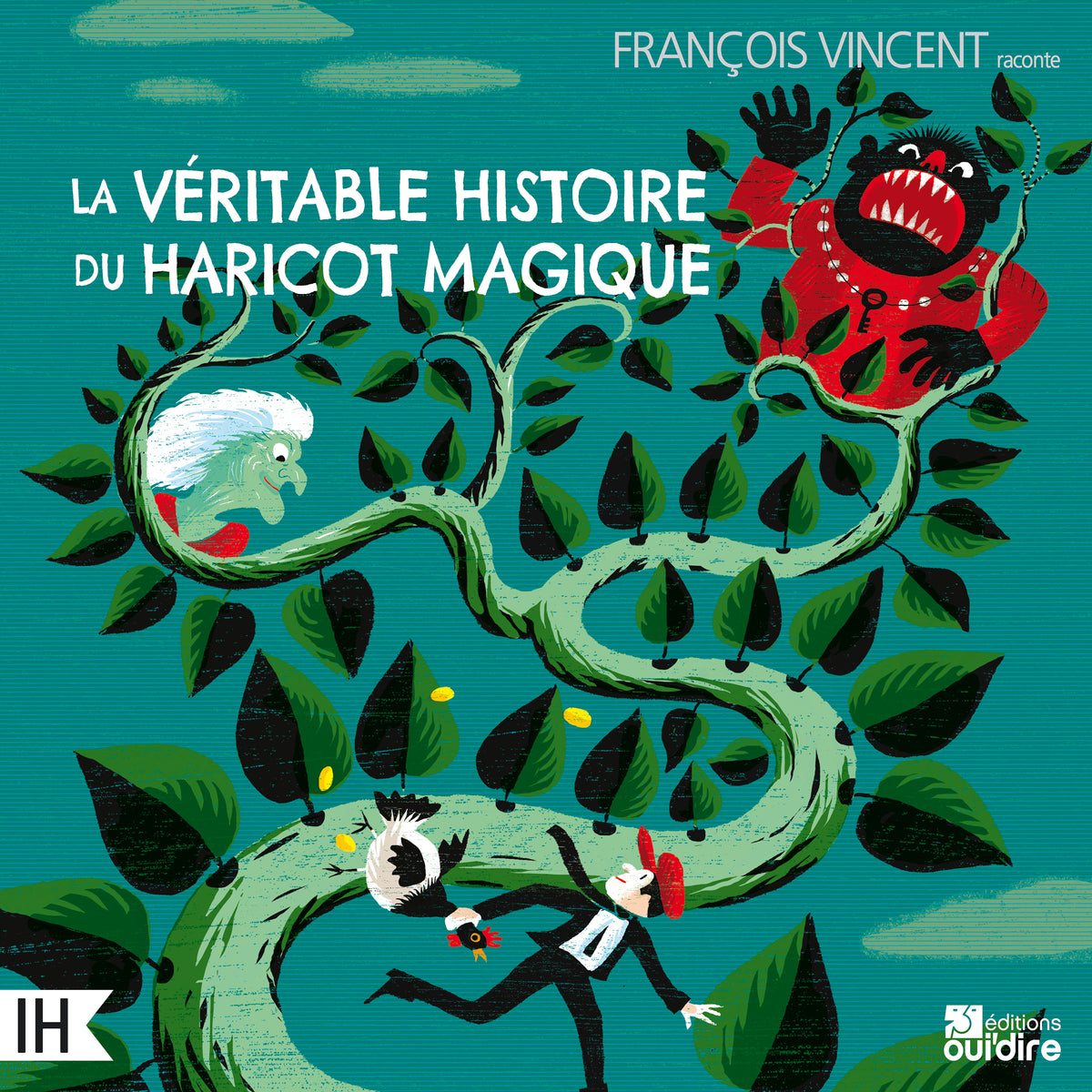 La véritable histoire du haricot magique