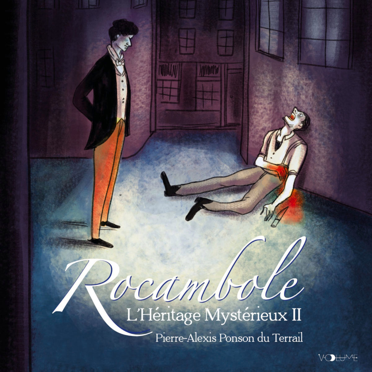 Rocambole (Tome 2) - L'héritage mystérieux II