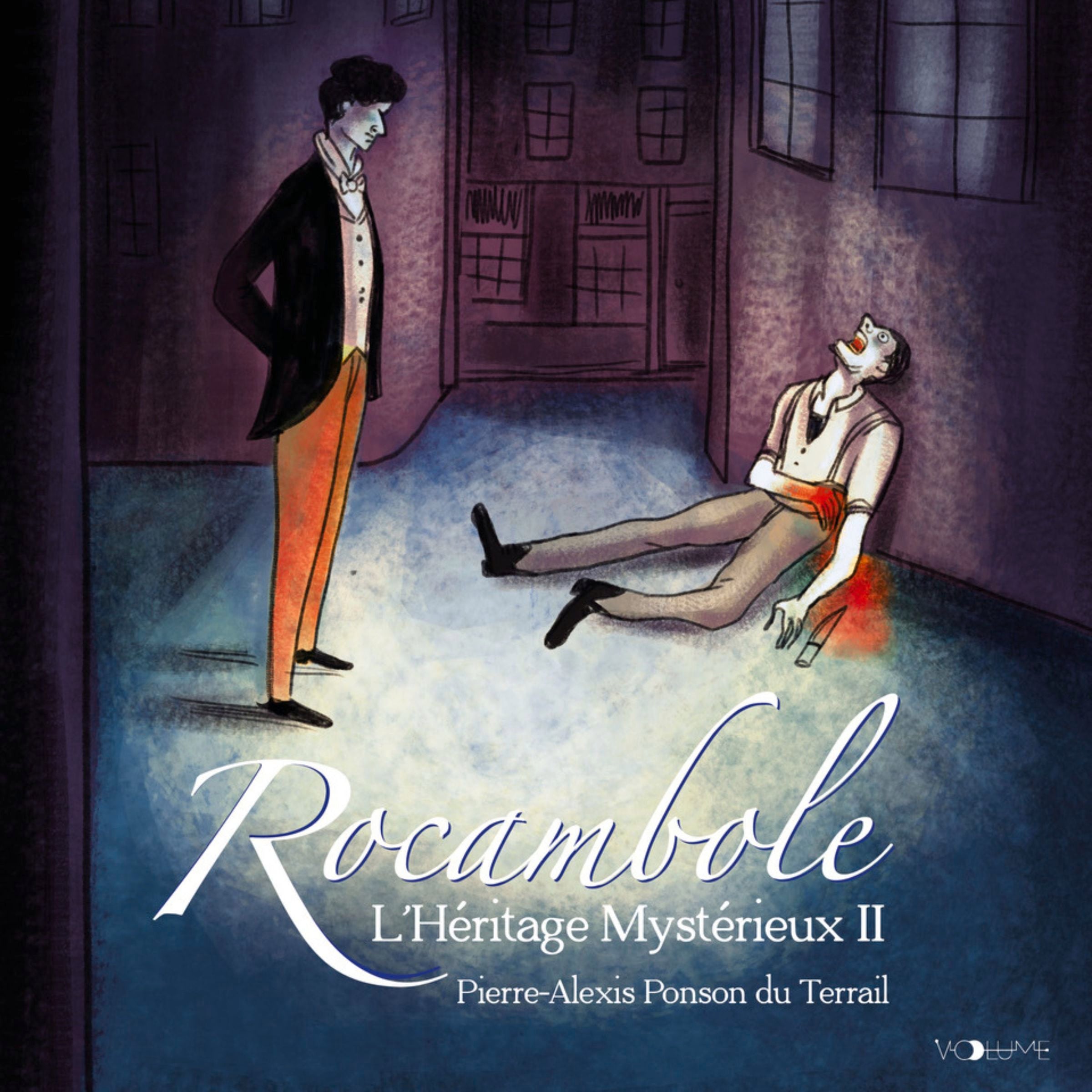 Rocambole (Tome 2) - L'héritage mystérieux II