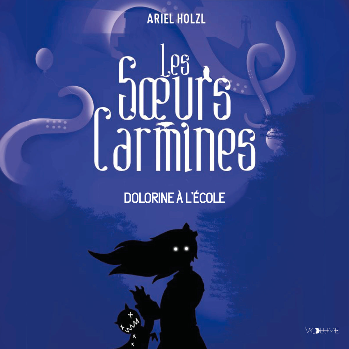 Les Soeurs Carmines (Tome 3) - Dolorine à l'école