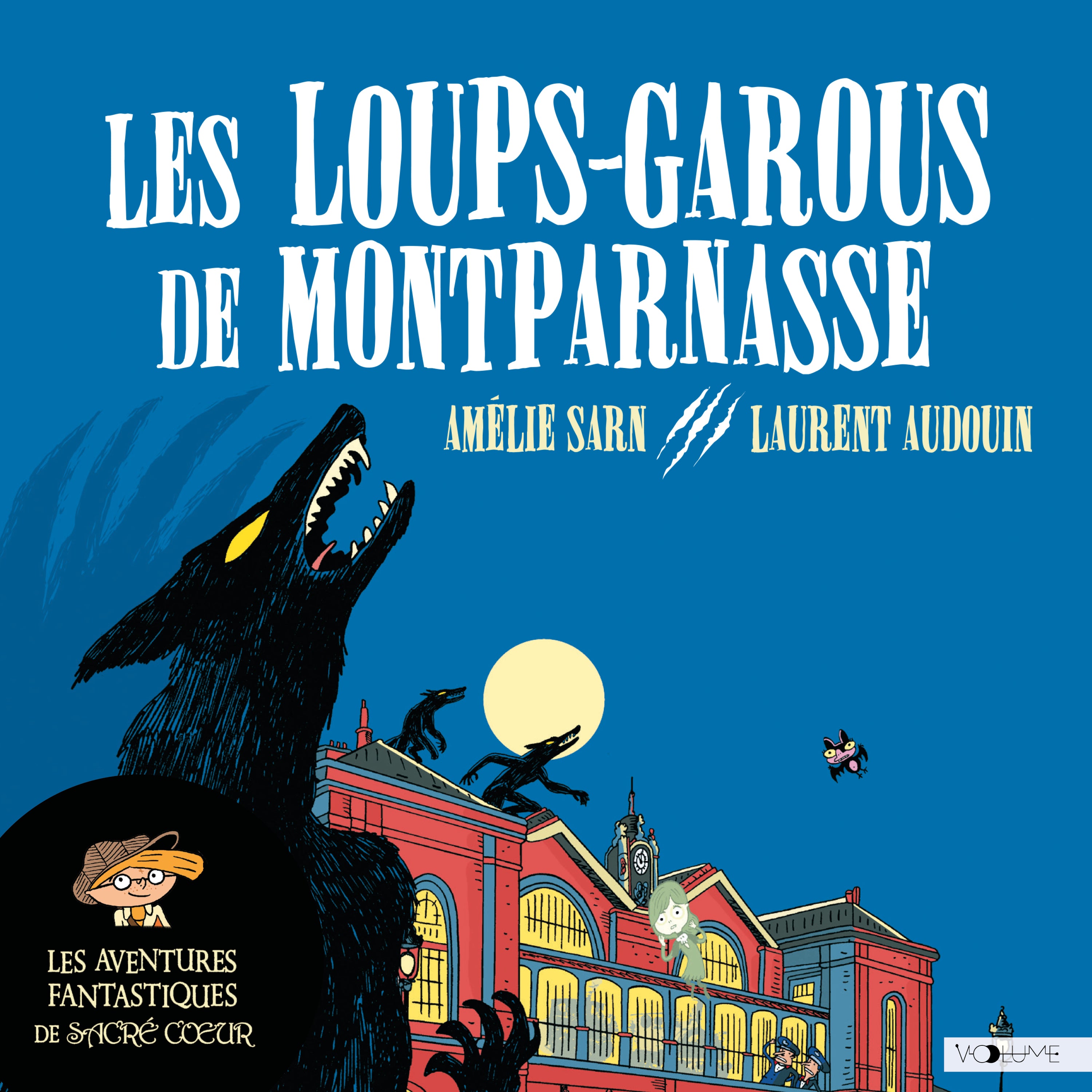 Les Aventures fantastiques de Sacré-Coeur (Tome 4) - Les Loups-garous de Montparnasse