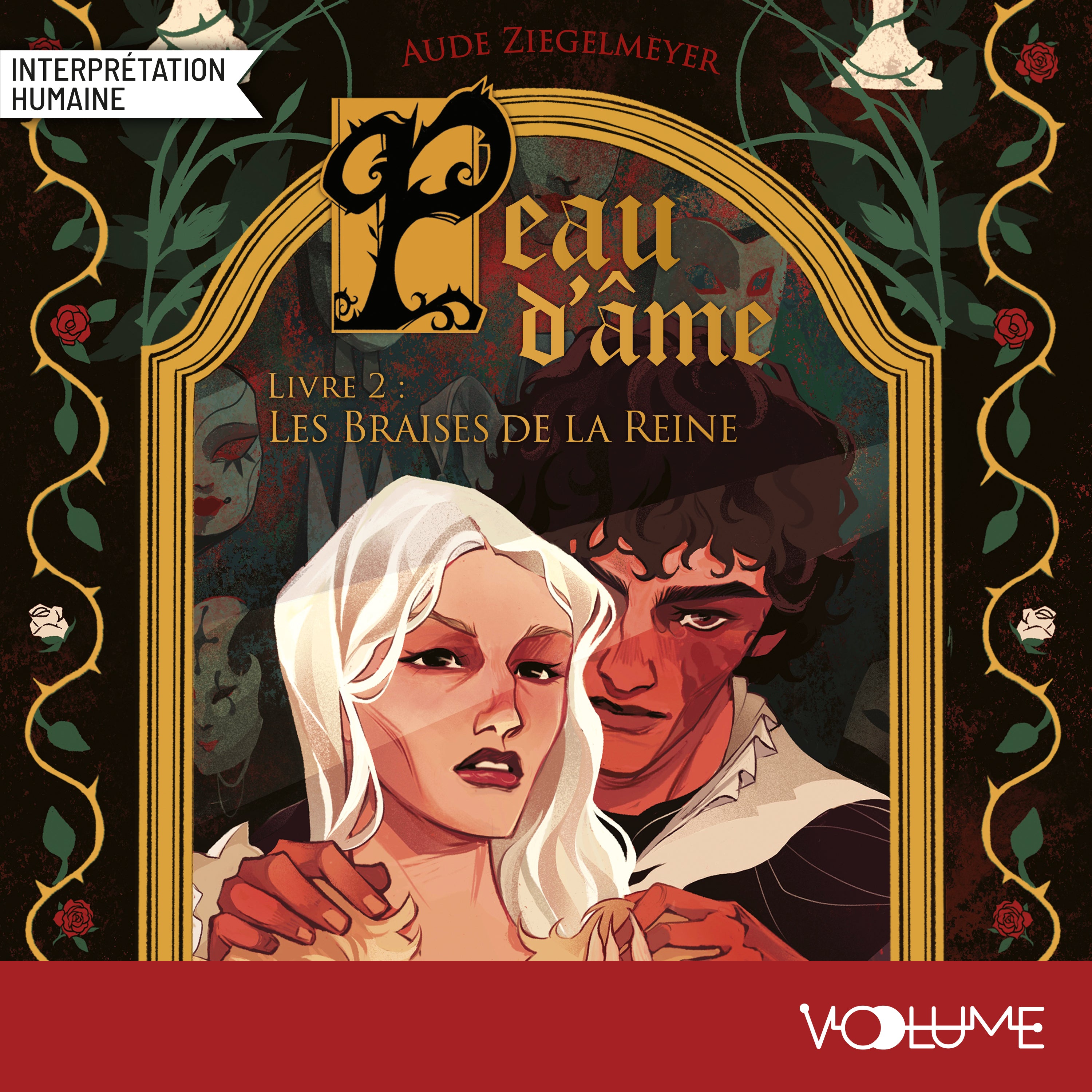 Peau d'âme (Tome 2) - Les Braises de la Reine