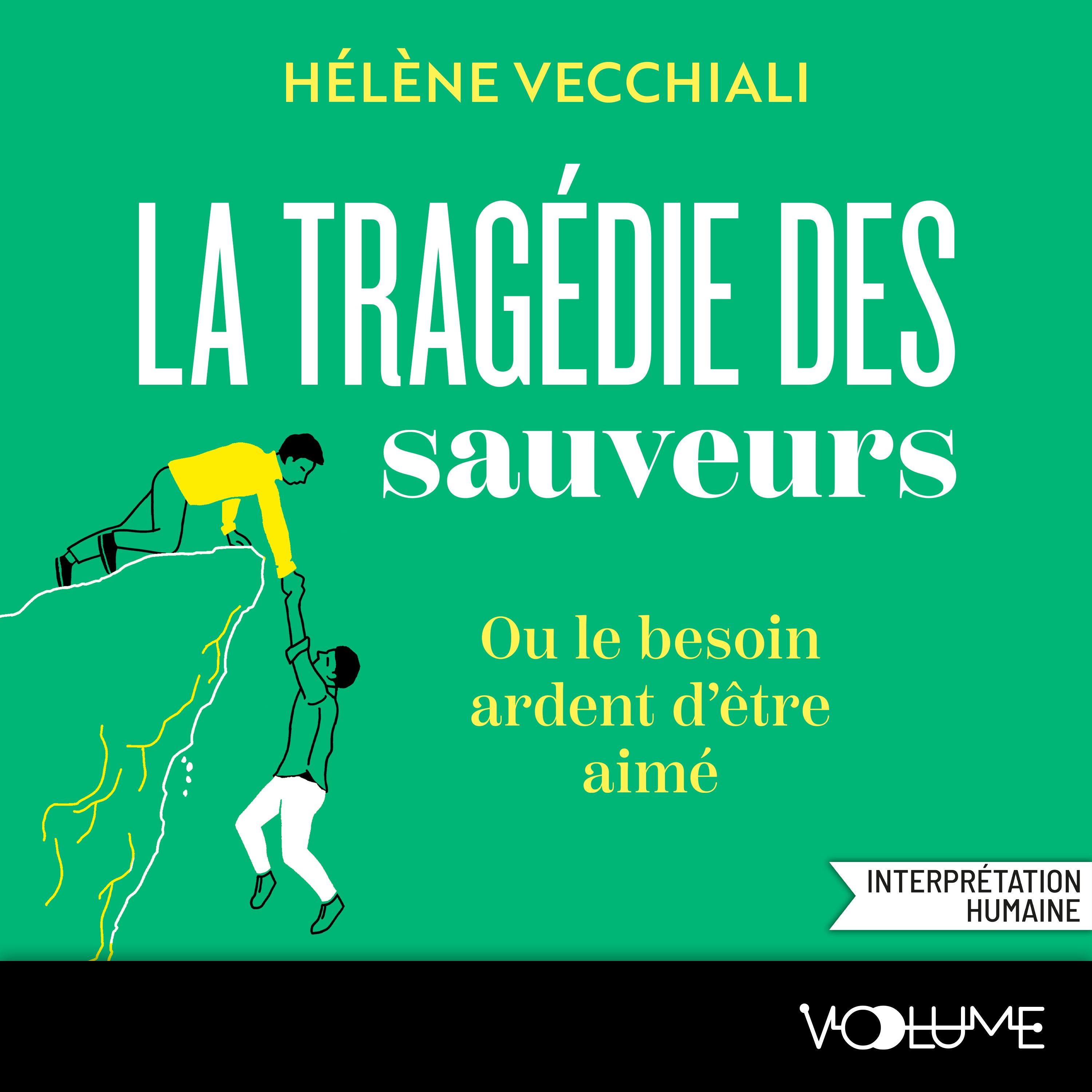 La Tragédie des sauveurs