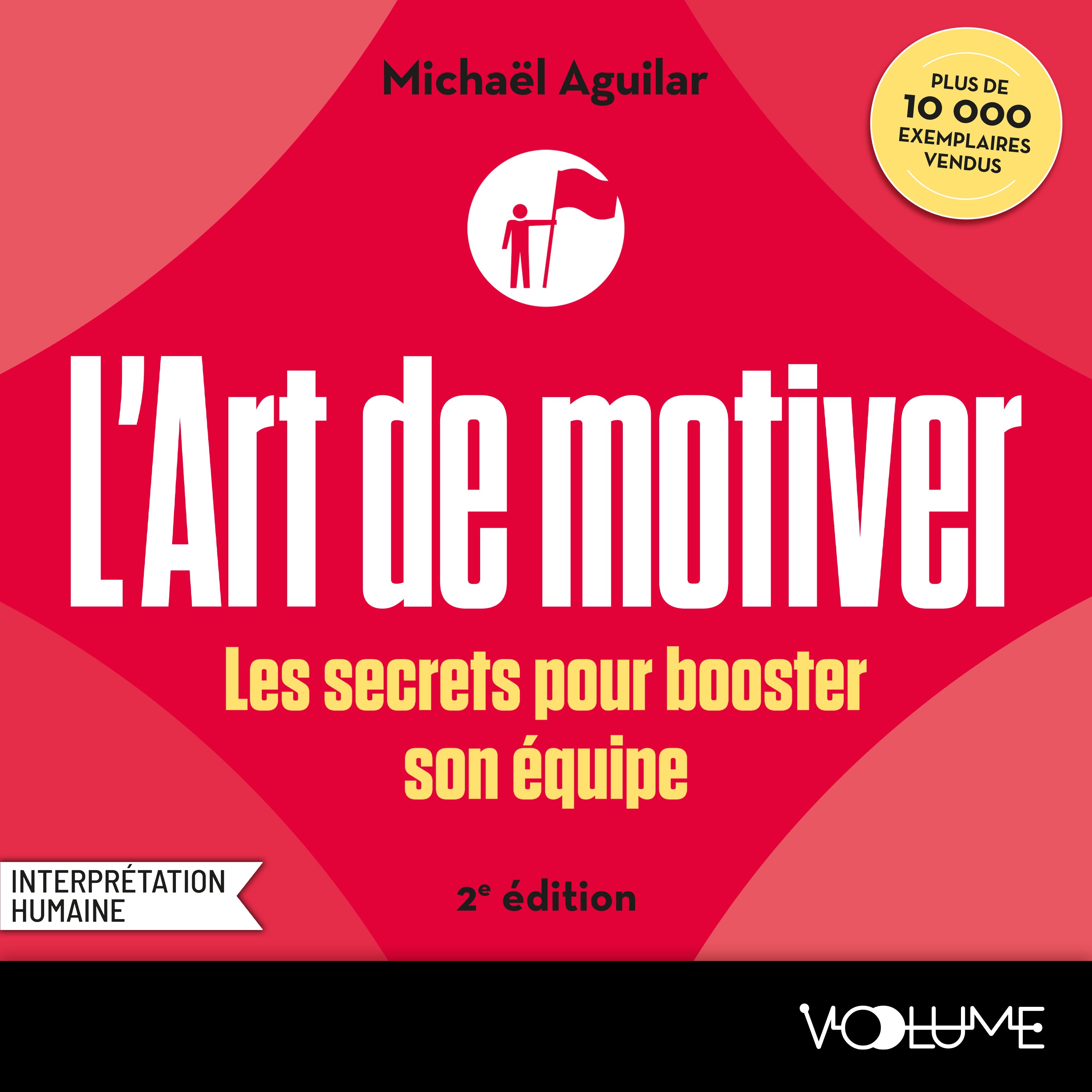 L'Art de motiver - Seconde édition
