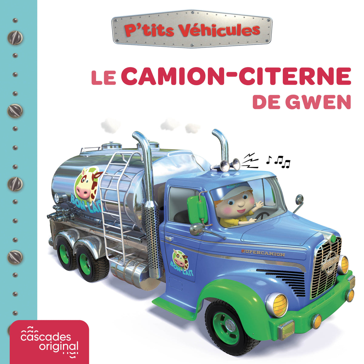 P'tits Véhicules - Le Camion-Citerne de Gwen