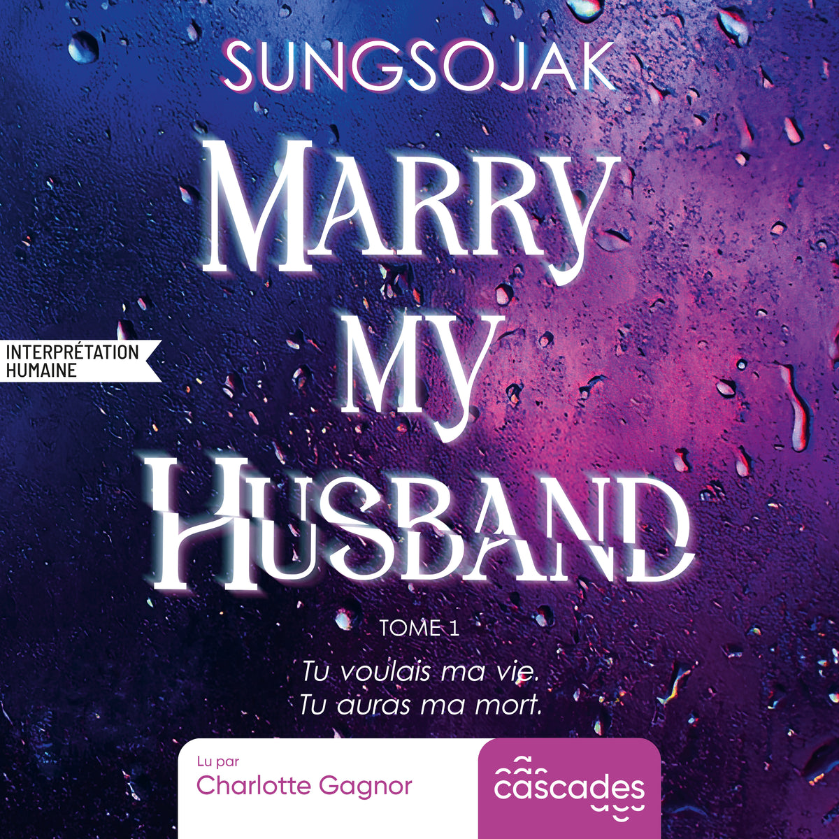 Marry My Husband - Tome 1