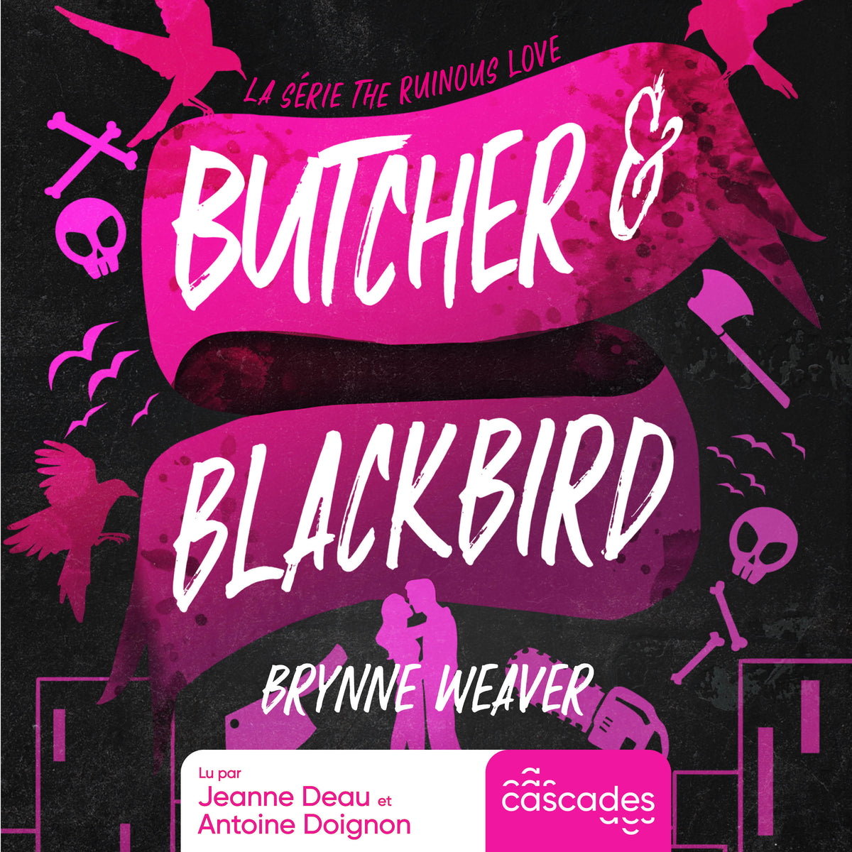 The Ruinous Love - Tome 1 - Butcher & Blackbird