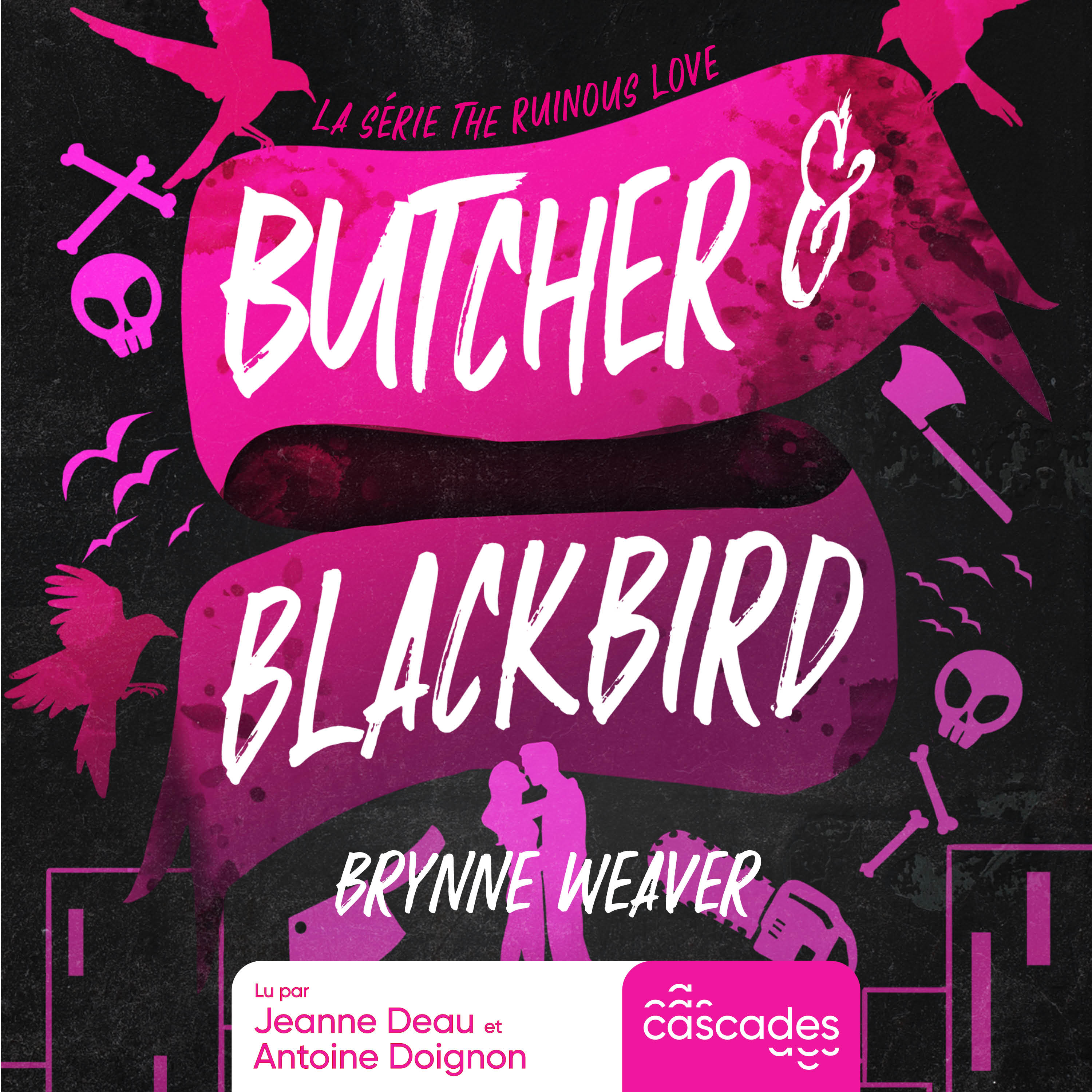 The Ruinous Love - Tome 1 - Butcher & Blackbird