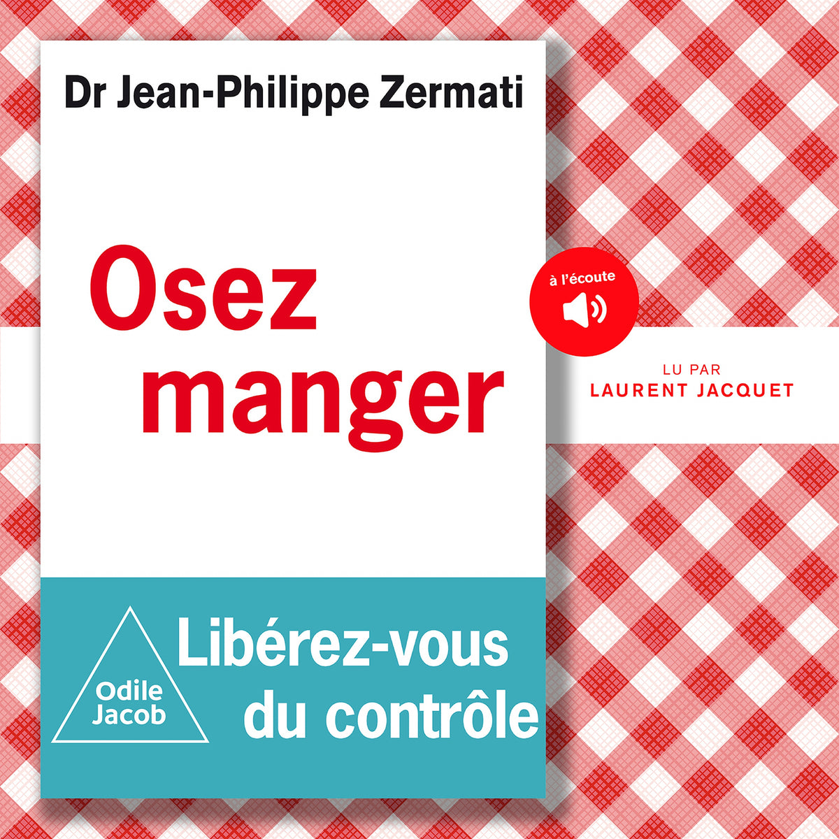 Osez manger, libérez-vous du contrôle