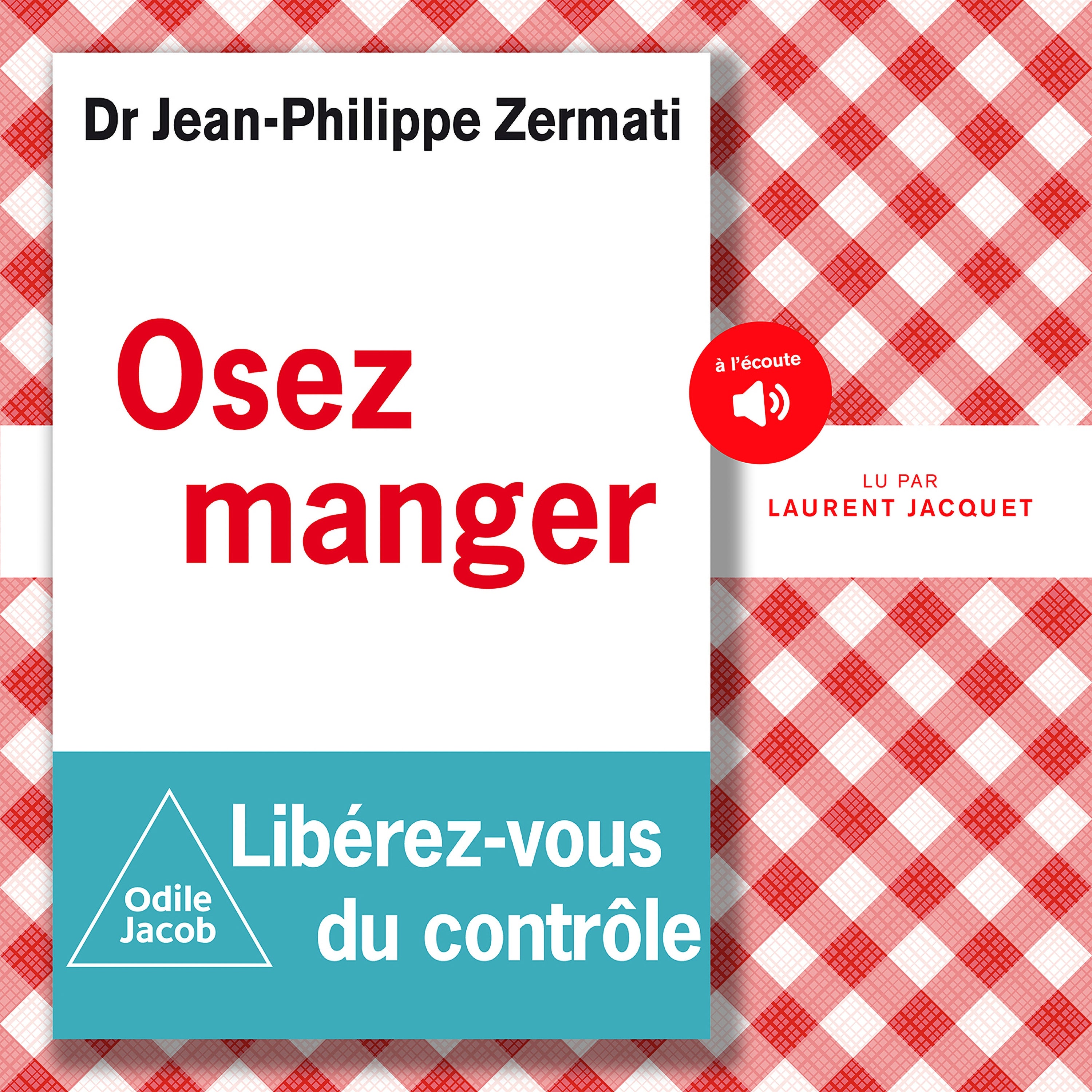Osez manger, libérez-vous du contrôle