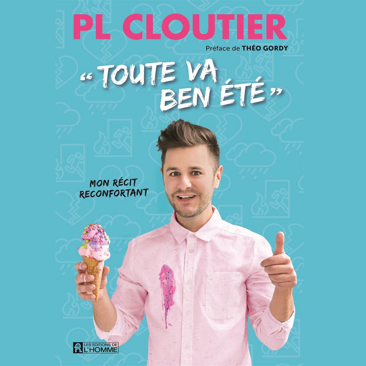 « Toute va ben été »
