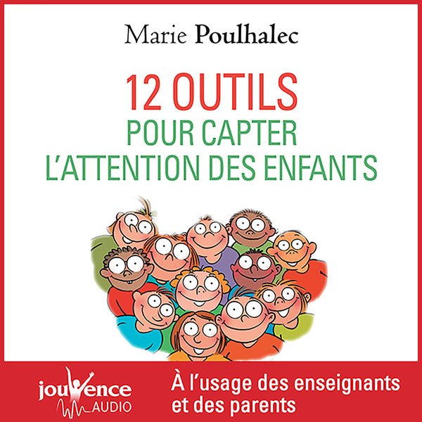 12 outils pour capter l'attention des enfants