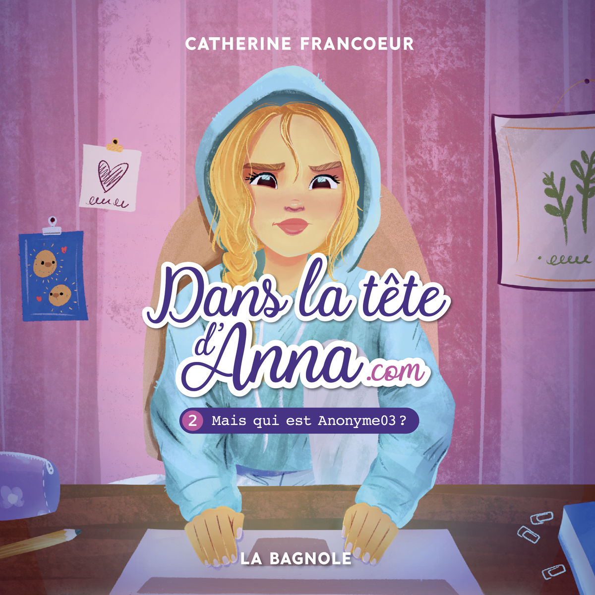 Dans la tête d'Anna.com - Tome 2