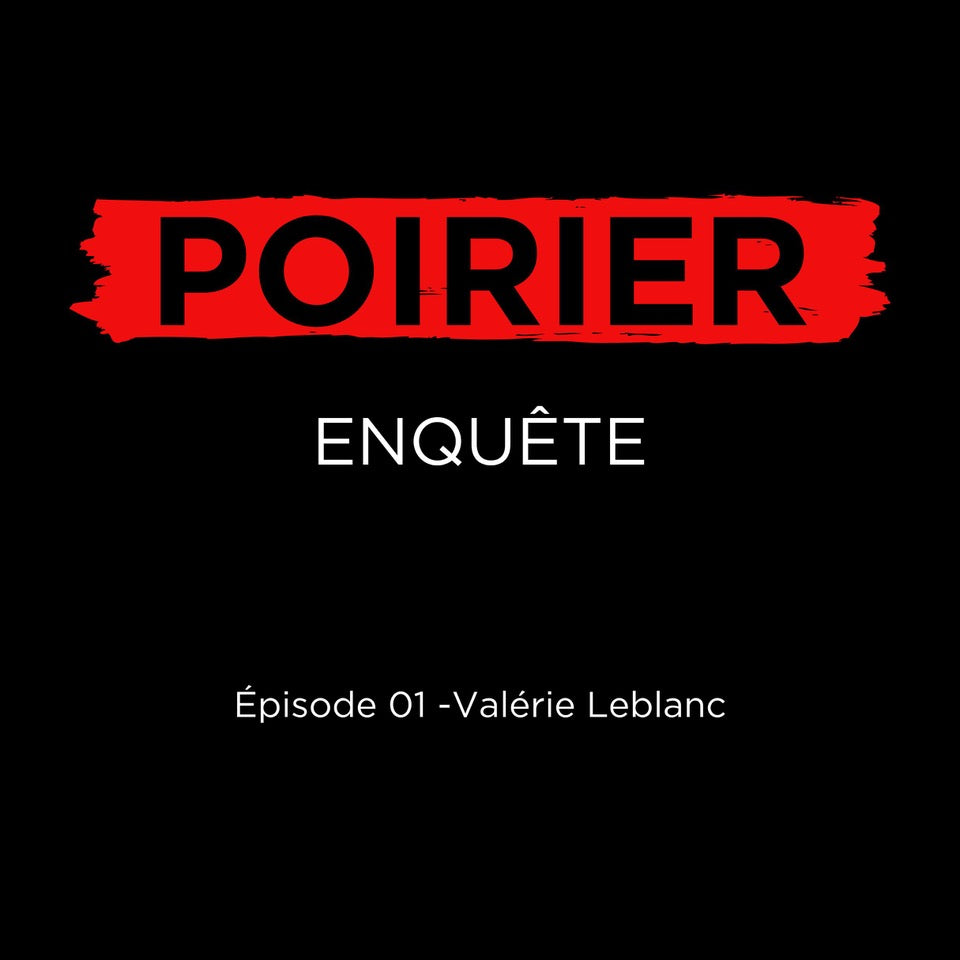 Poirier enquête épisode 01: Valérie Leblanc
