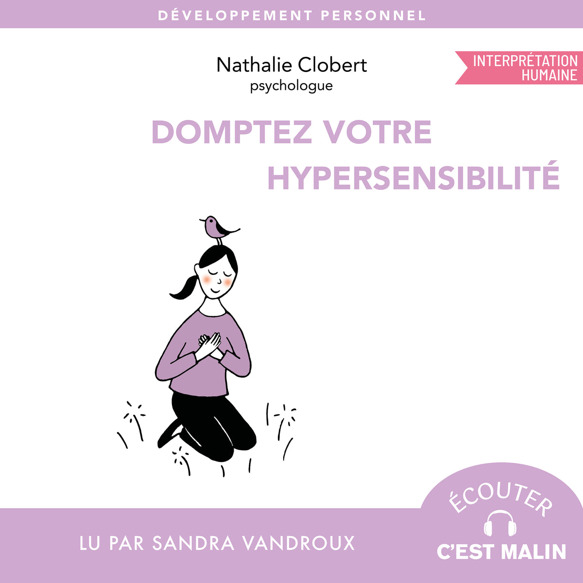 Domptez votre hypersensibilité