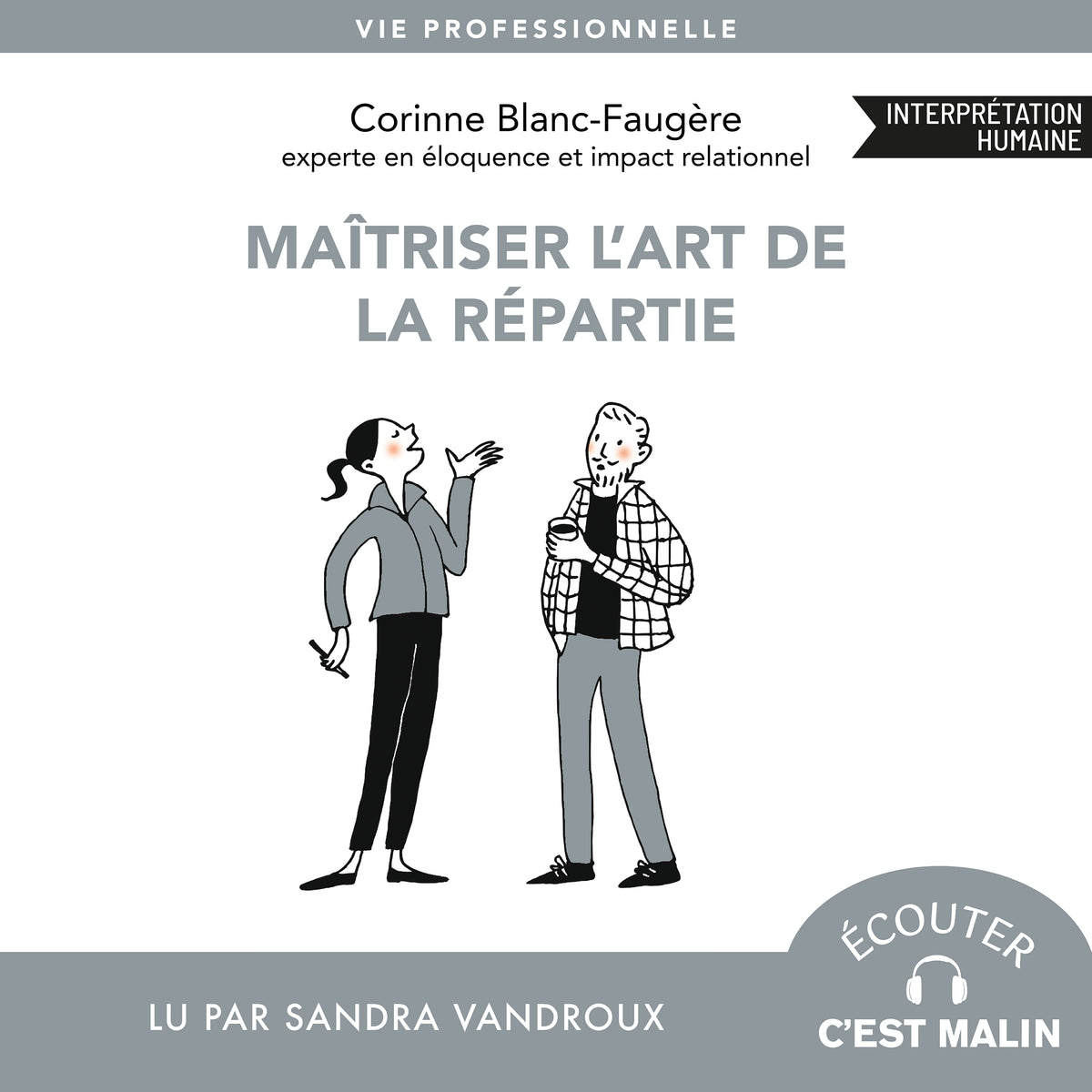 Maîtriser l'art de la répartie