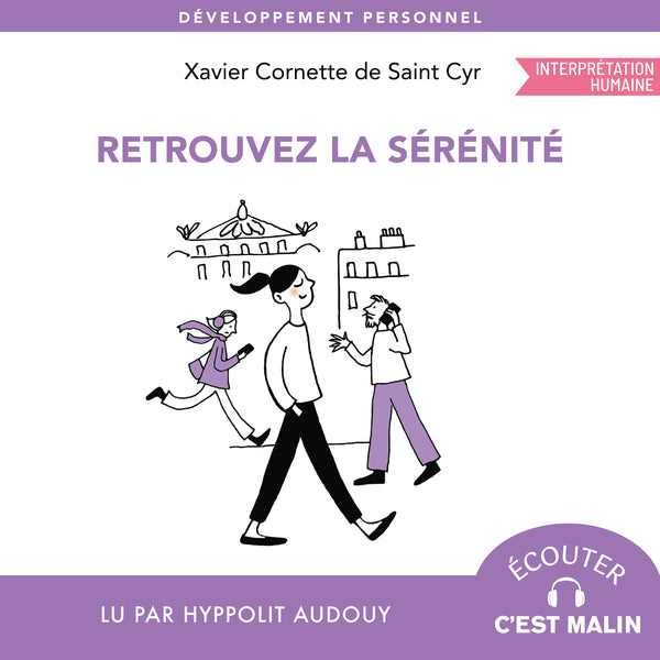 Retrouver la sérénité