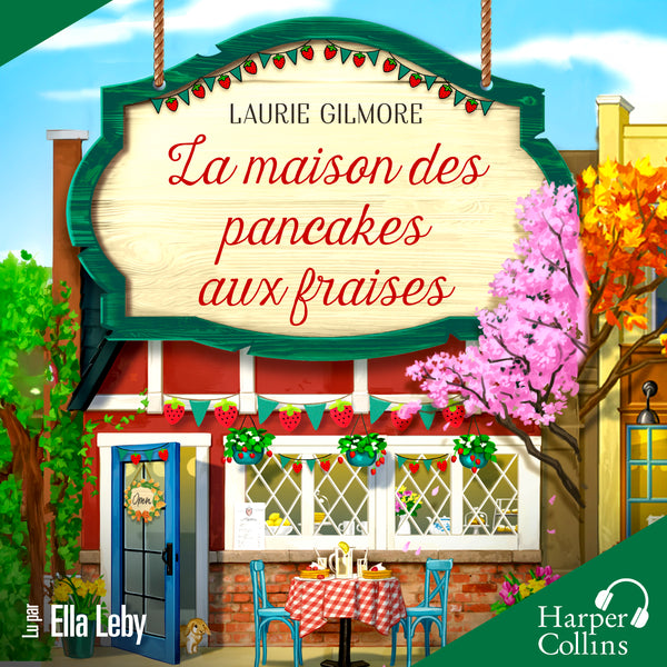La maison des pancakes aux fraises