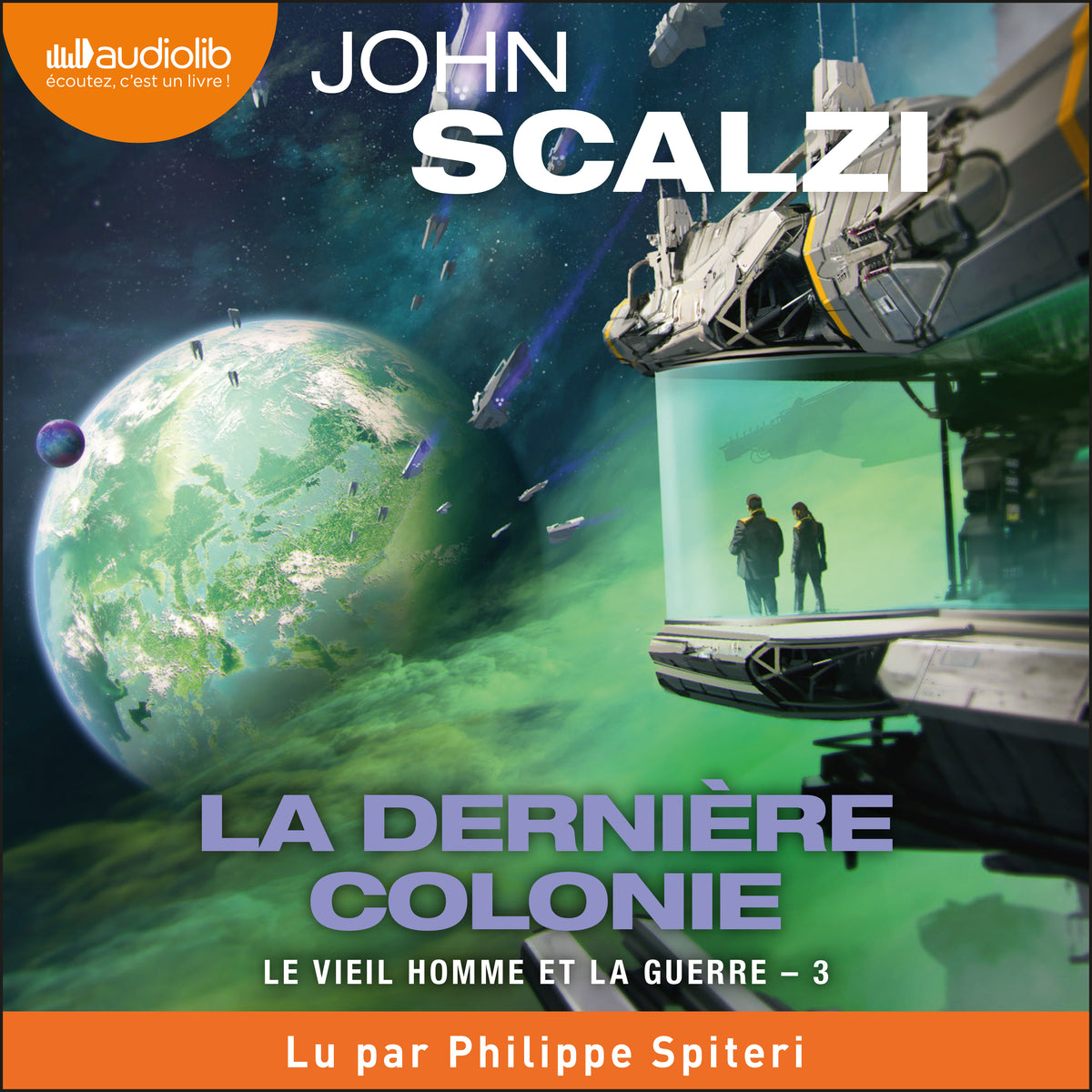 La Dernière Colonie - Le Vieil Homme et la guerre, Tome 3