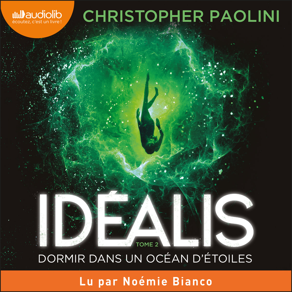 Dormir dans un océan d'étoiles - Idéalis, tome 2