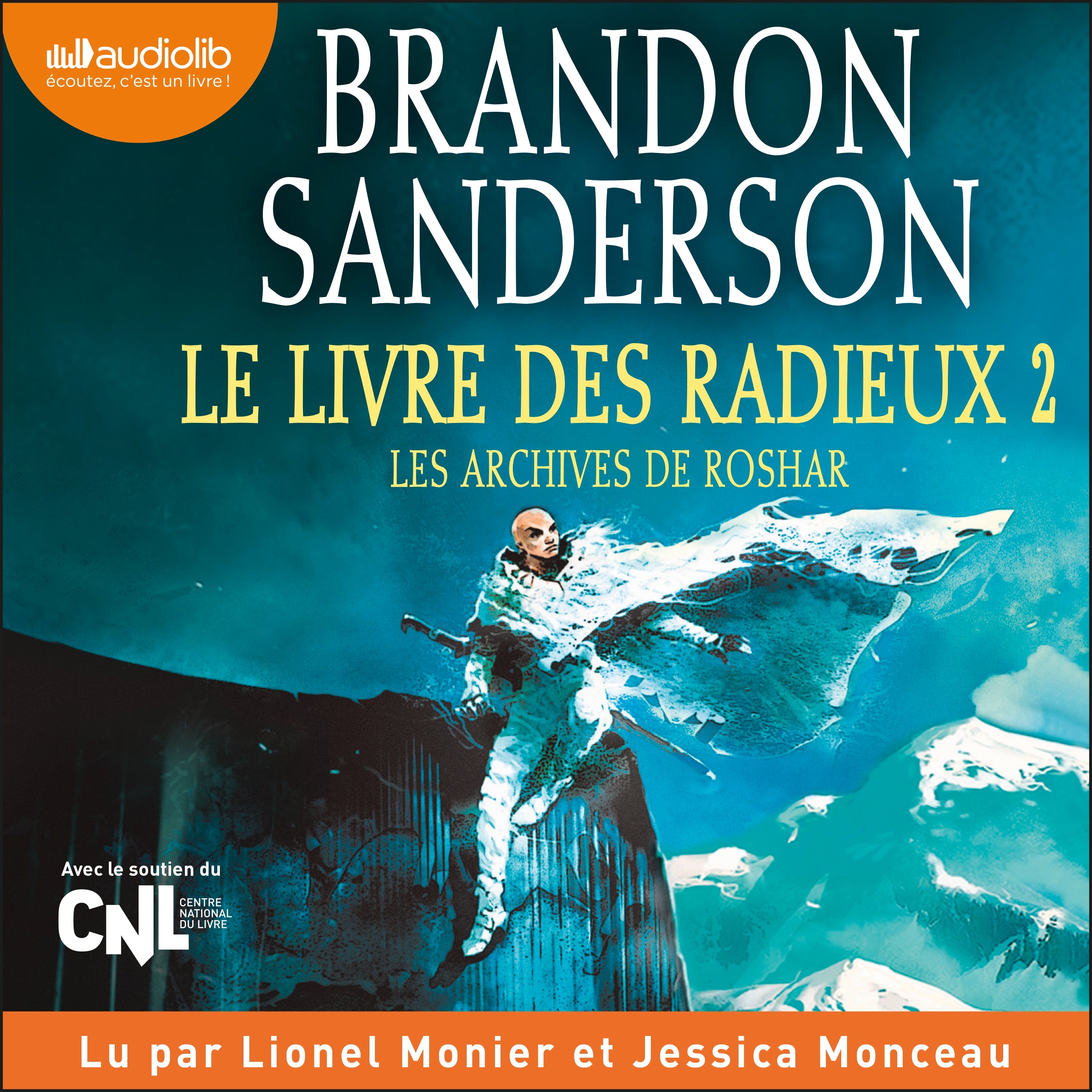 Le Livre des radieux, volume 2 - Les archives de Roshar, tome 2