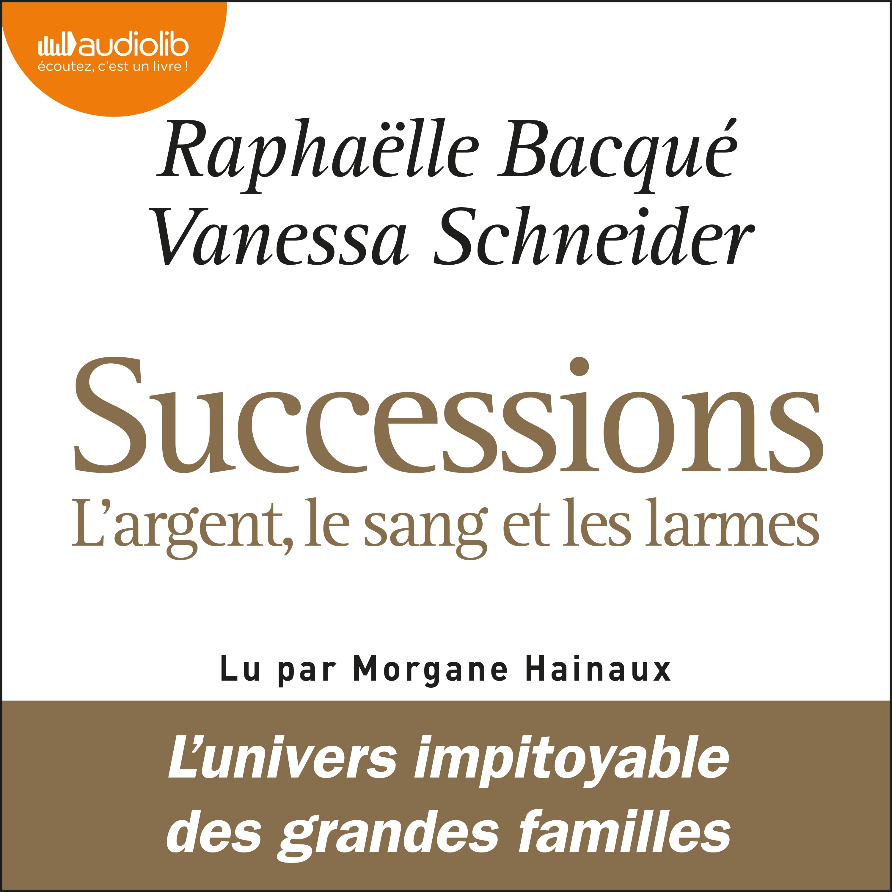 Successions : l'argent, le sang et les larmes