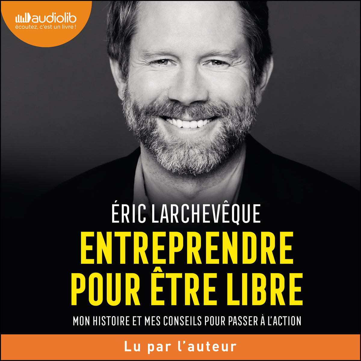Entreprendre pour être libre