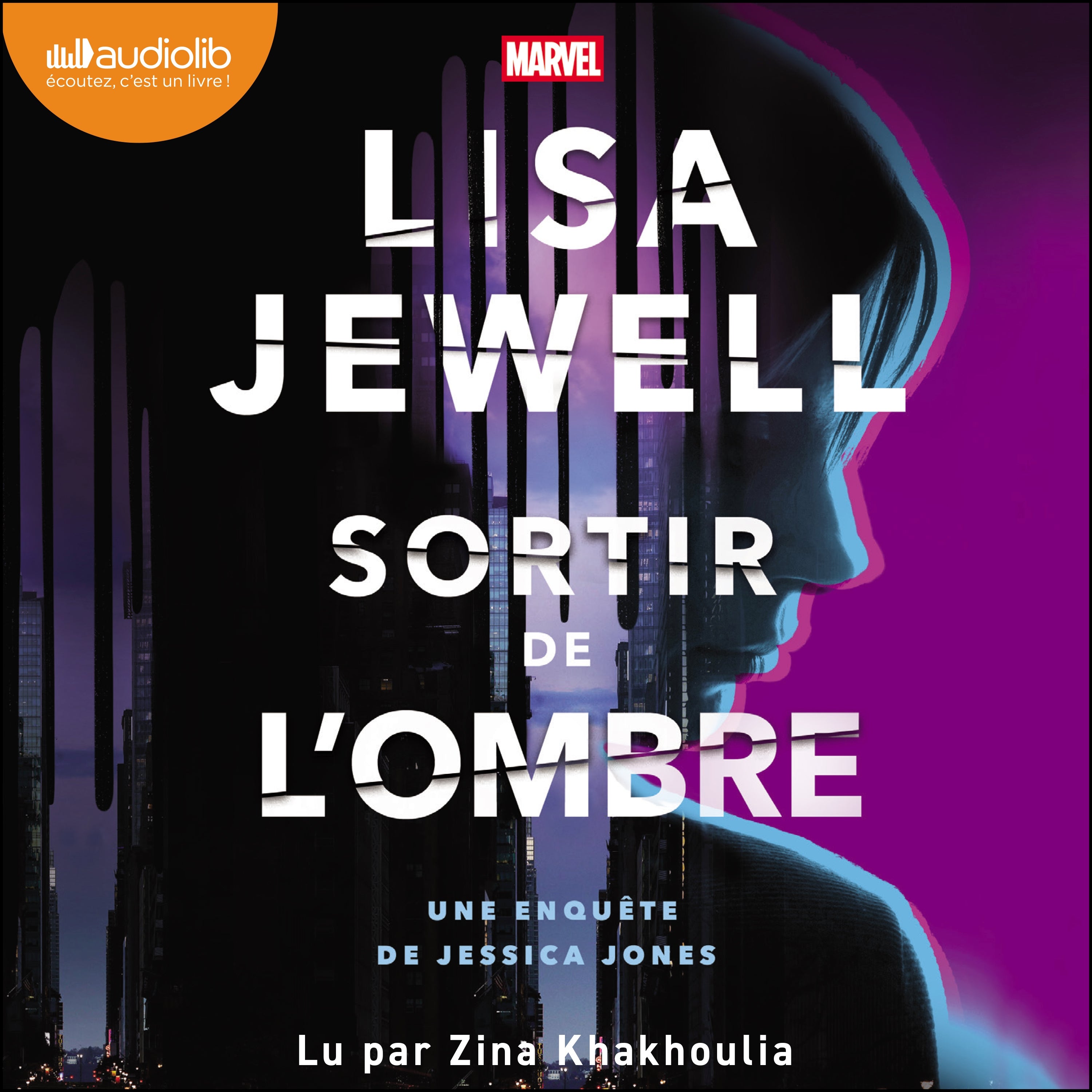 Sortir de l'ombre. Une enquête de Jessica Jones