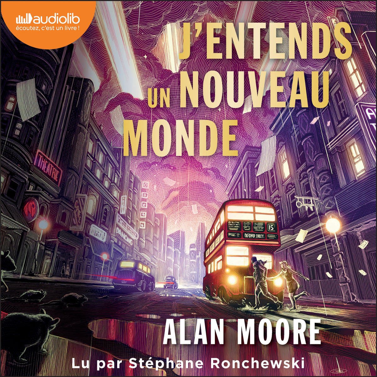 J'entends un nouveau monde - par l'auteur de V pour Vendetta