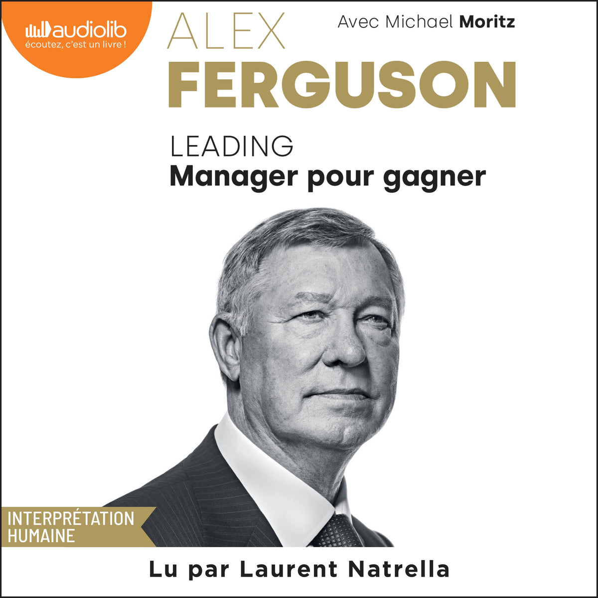 Leading. Manager pour gagner - Les secrets d'une légende du football