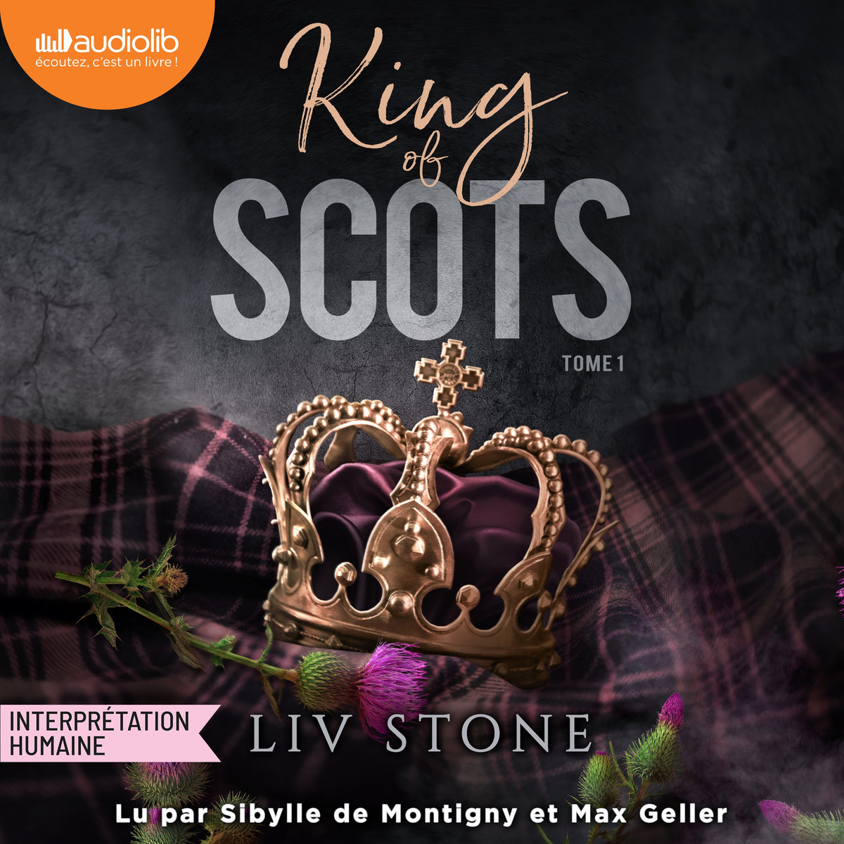 King of Scots, tome 1