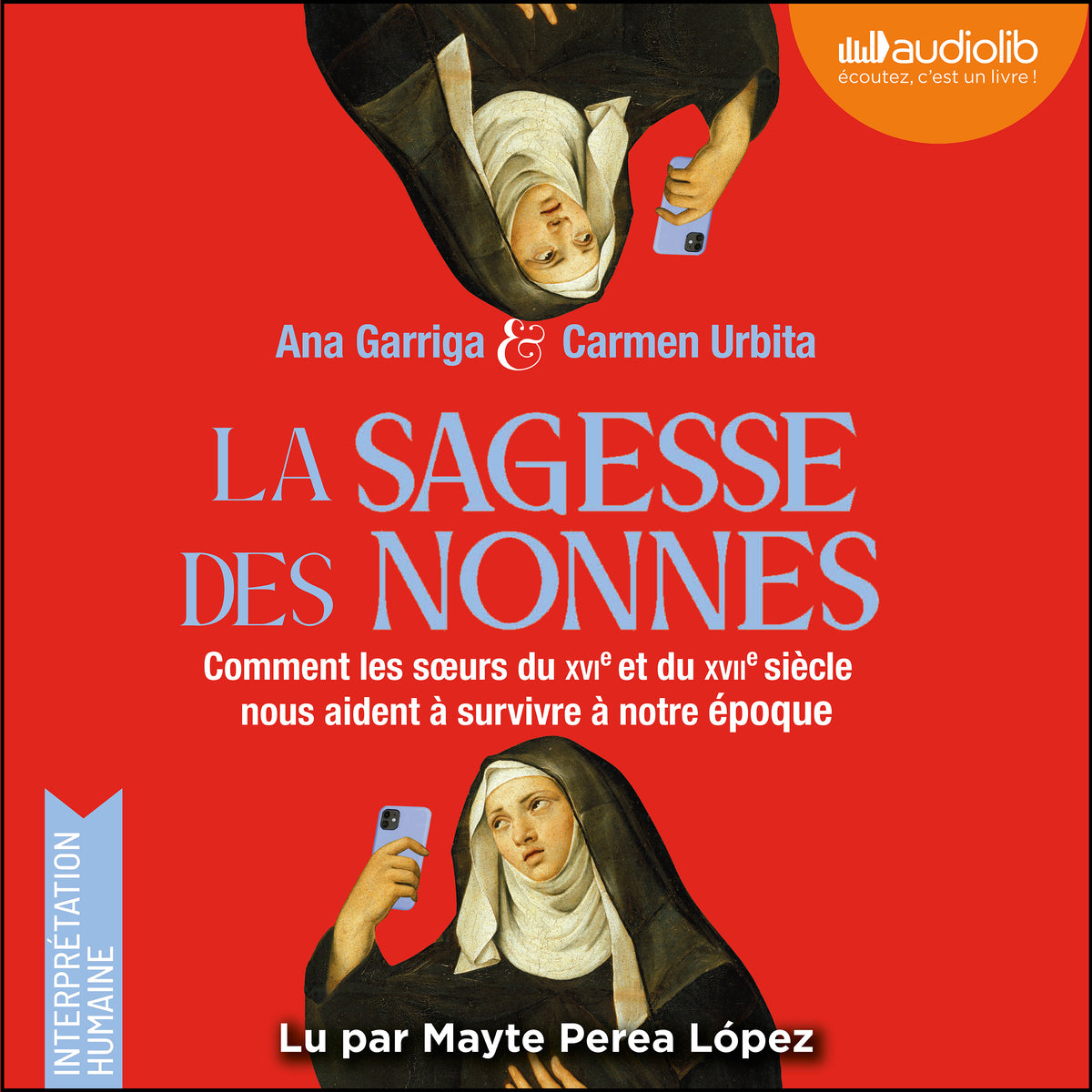 La Sagesse des nonnes - Pourquoi le monde entier s'intéresse à elles